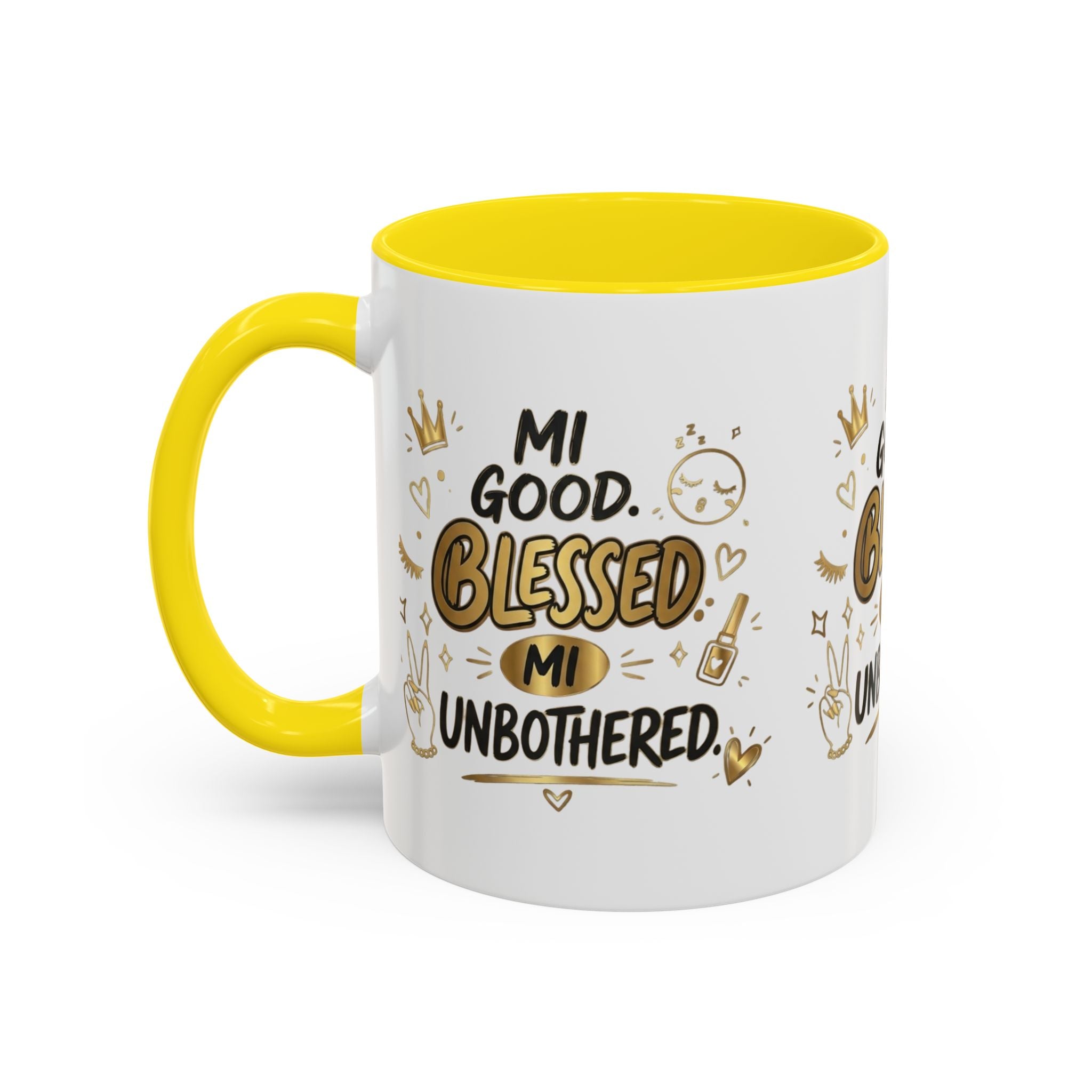 Blessed & Unbothered Accent Coffee Mug — "Mi Good, Blessed, Mi Unbothered"