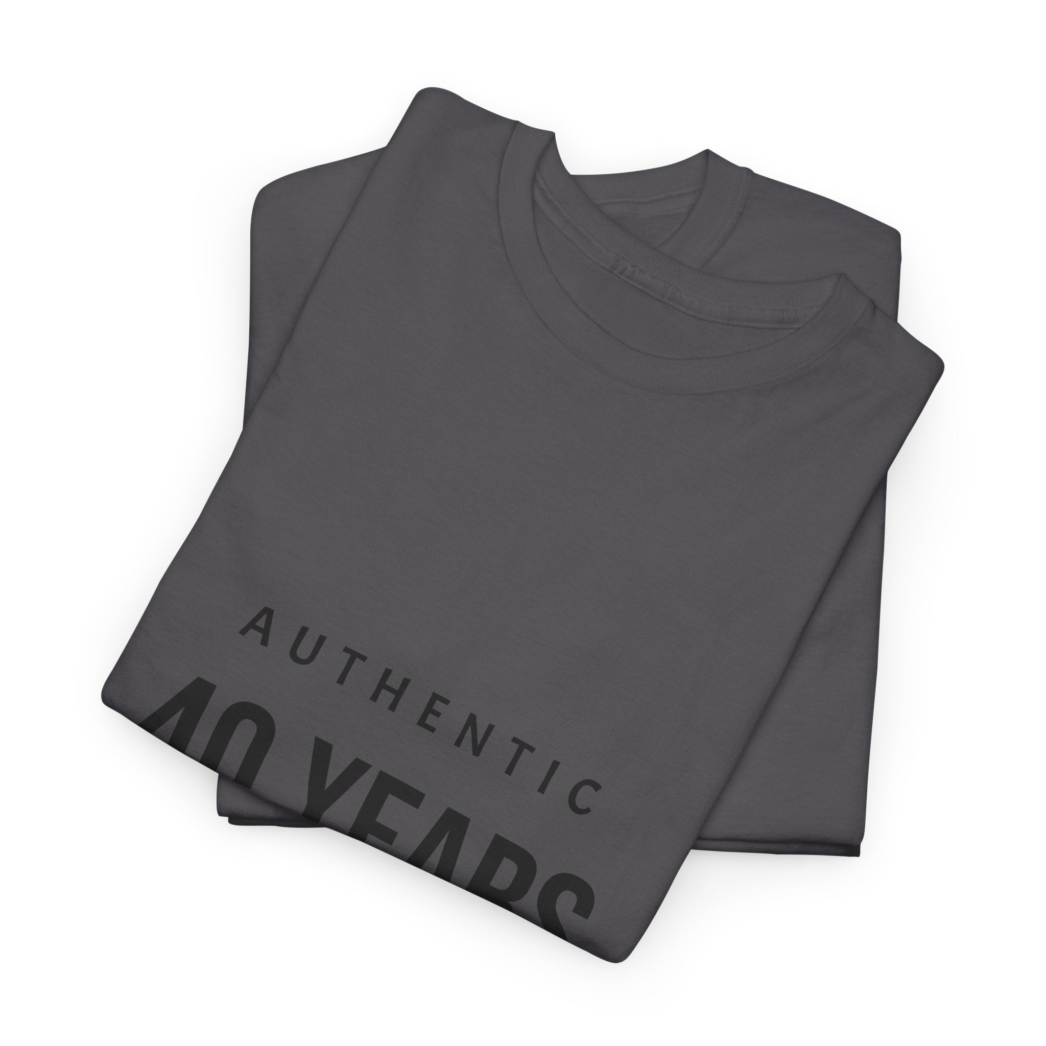 40 Years Authentic Tee — "Seasoned in Self-Worth & Selective Energy" Birthday Shirt