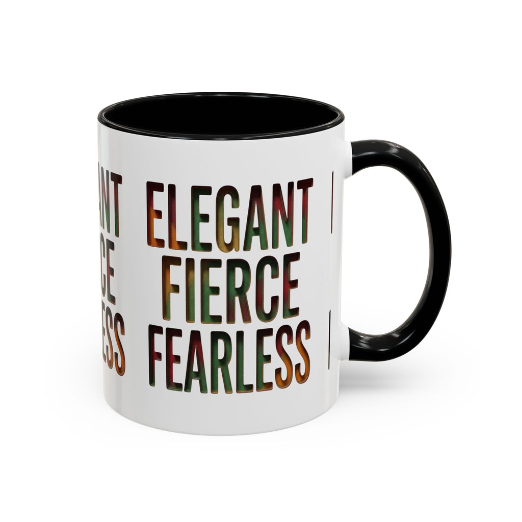 Elegant Fierce Fearless Coffee Mug — Inspirational Accent Mug (11/15oz)