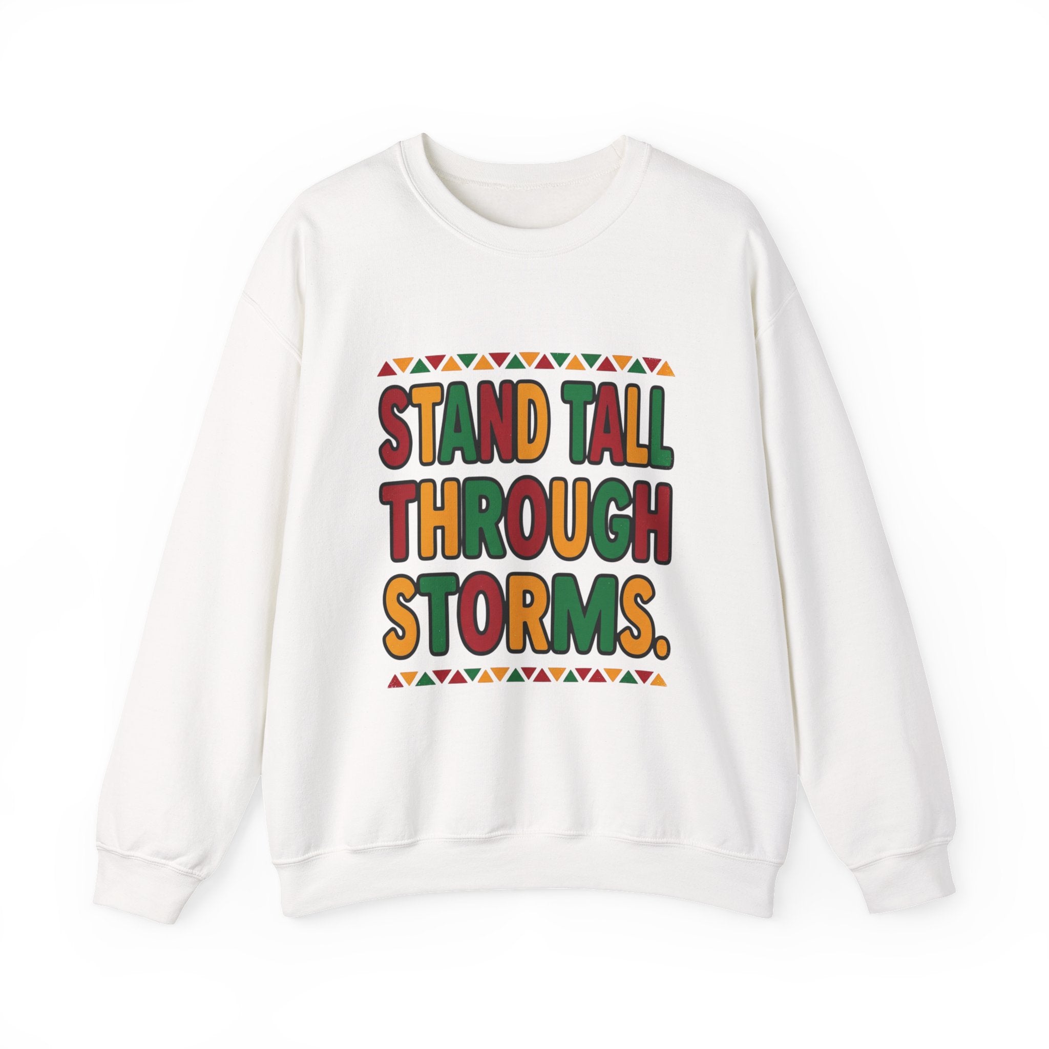 Stand Tall Through Storms Sweatshirt | Juneteenth Pan-African 1865 Freedom