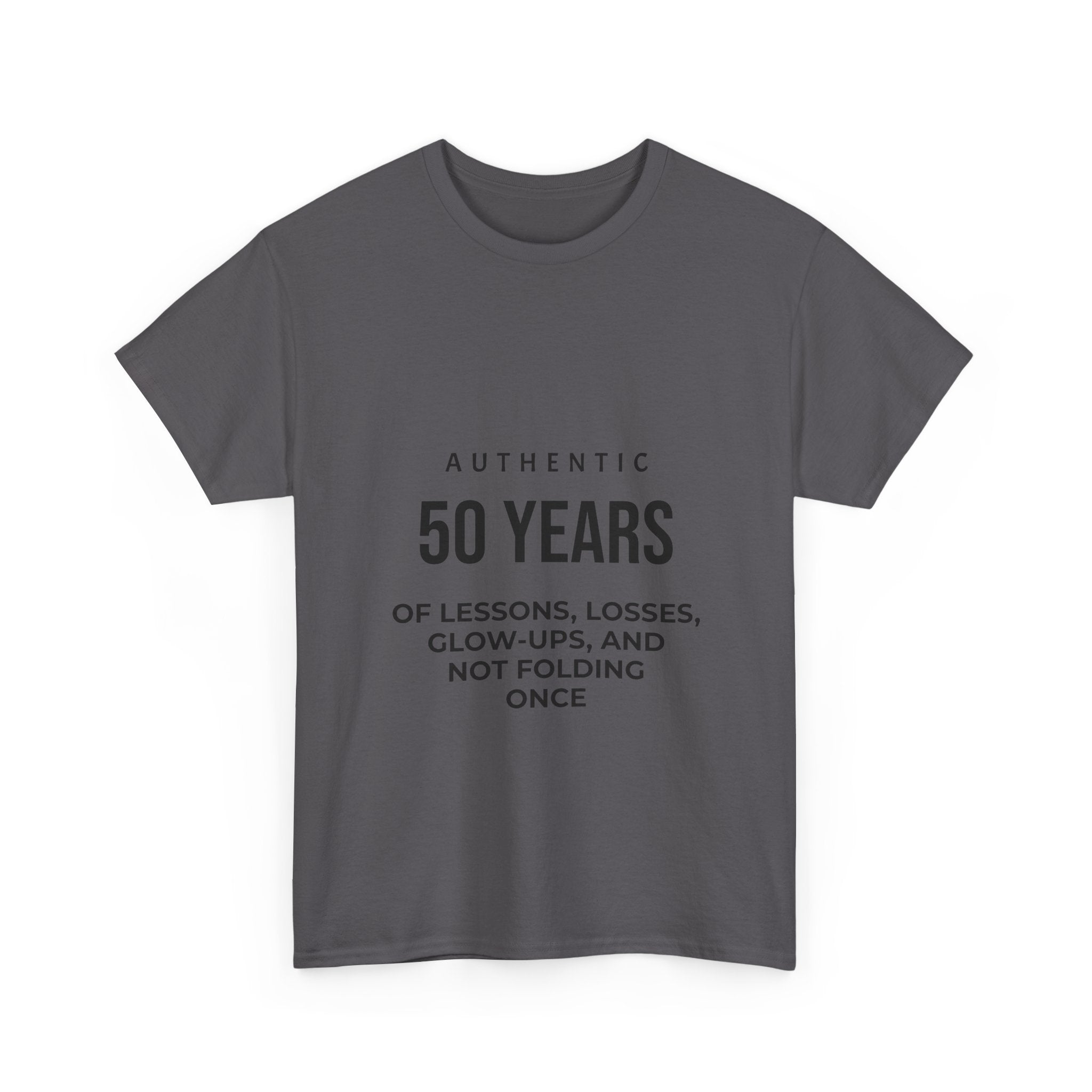 50 Years of Lessons, Losses, Glow-Ups and Not Folding T-Shirt