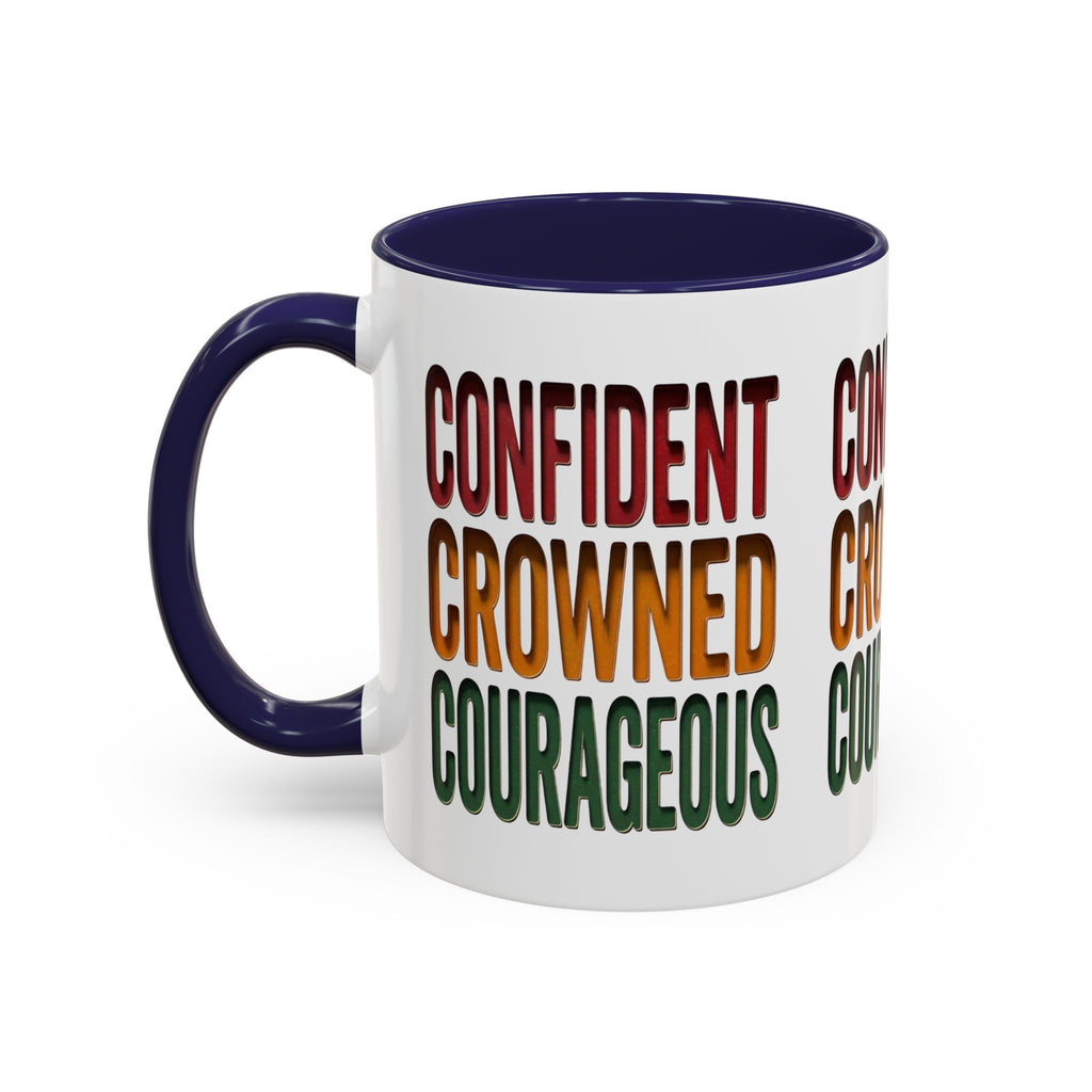 Accent Coffee Mug — 'Confident, Crowned, Courageous' Empowerment Coffee Mug