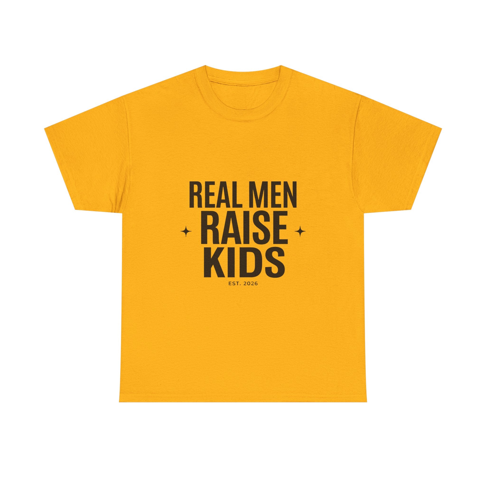 Real Men Raise Kids T-Shirt — Fatherhood Dad Pride Tee