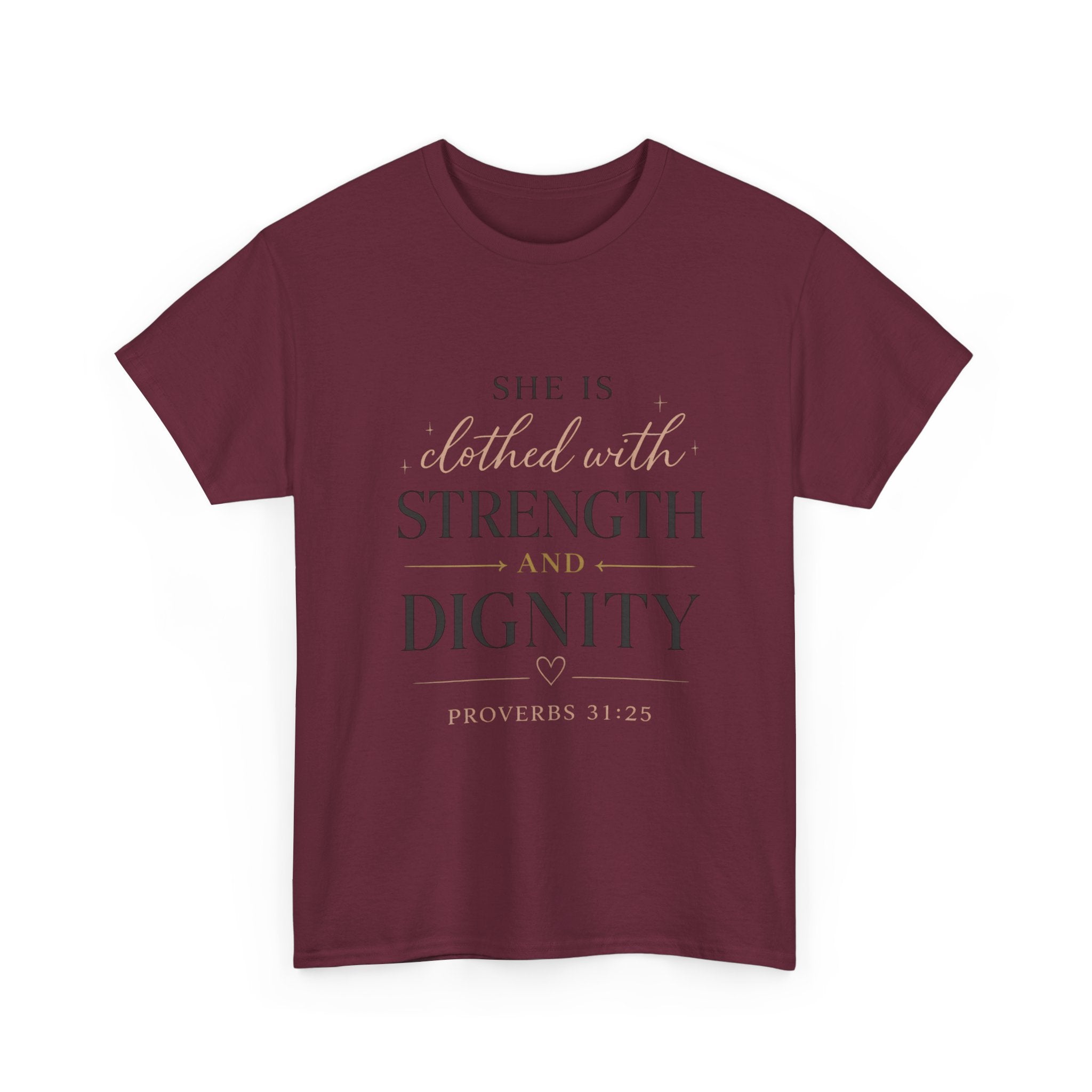 She Is Clothed With Strength and Dignity T-Shirt
