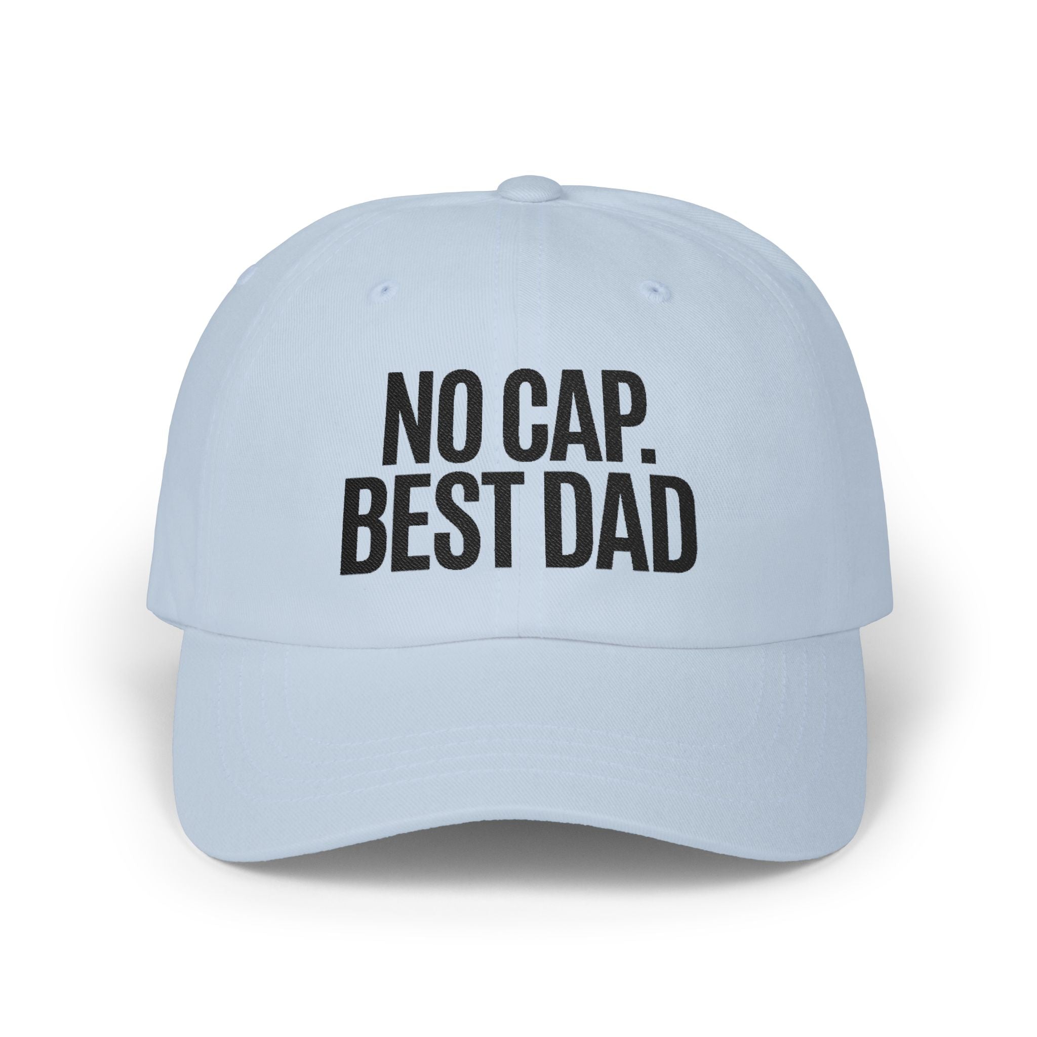 Classic Dad Cap — NO CAP. BEST DAD. Father's Day Hat