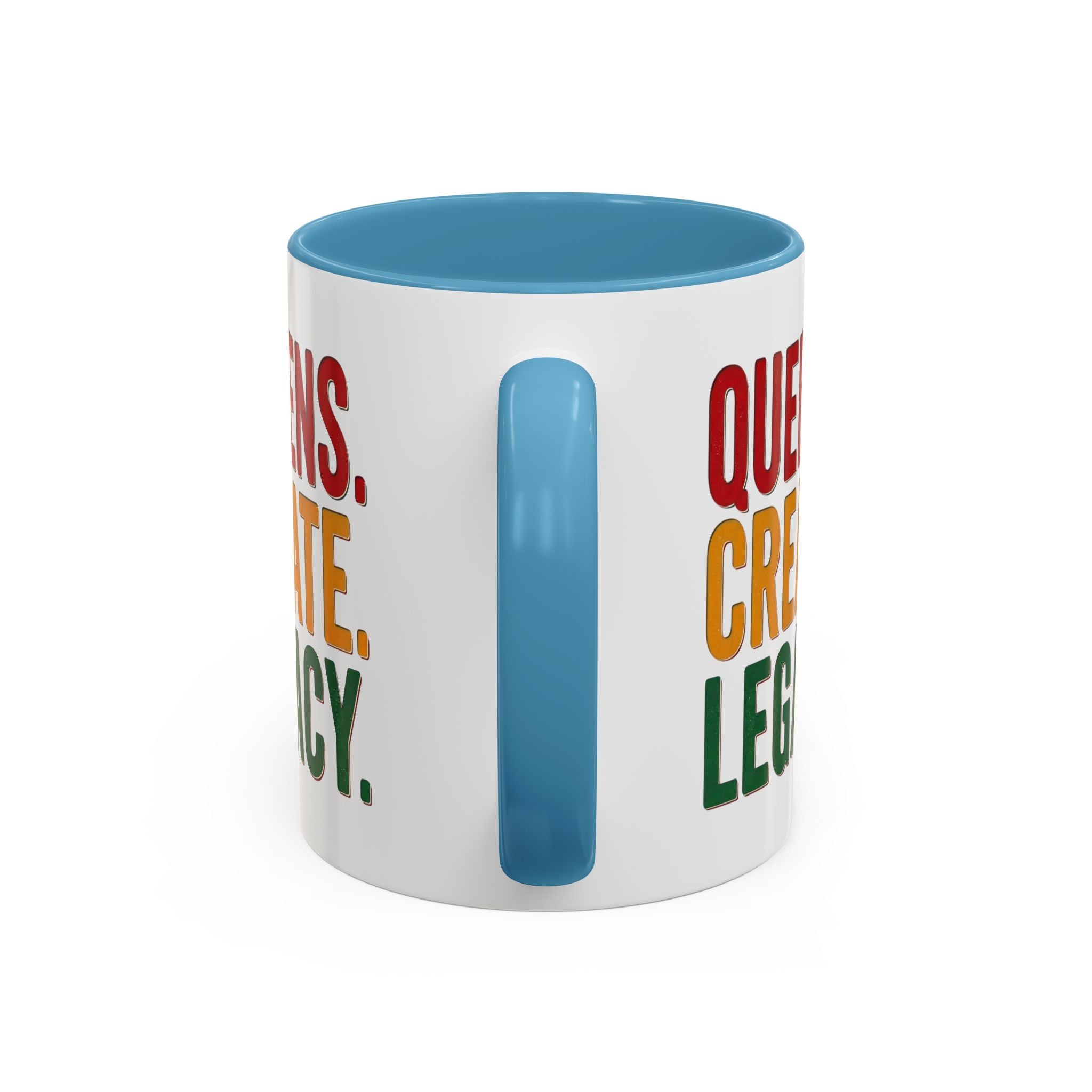 Accent Coffee Mug - Queens Create Legacy Inspirational Coffee Mug (11/15oz)