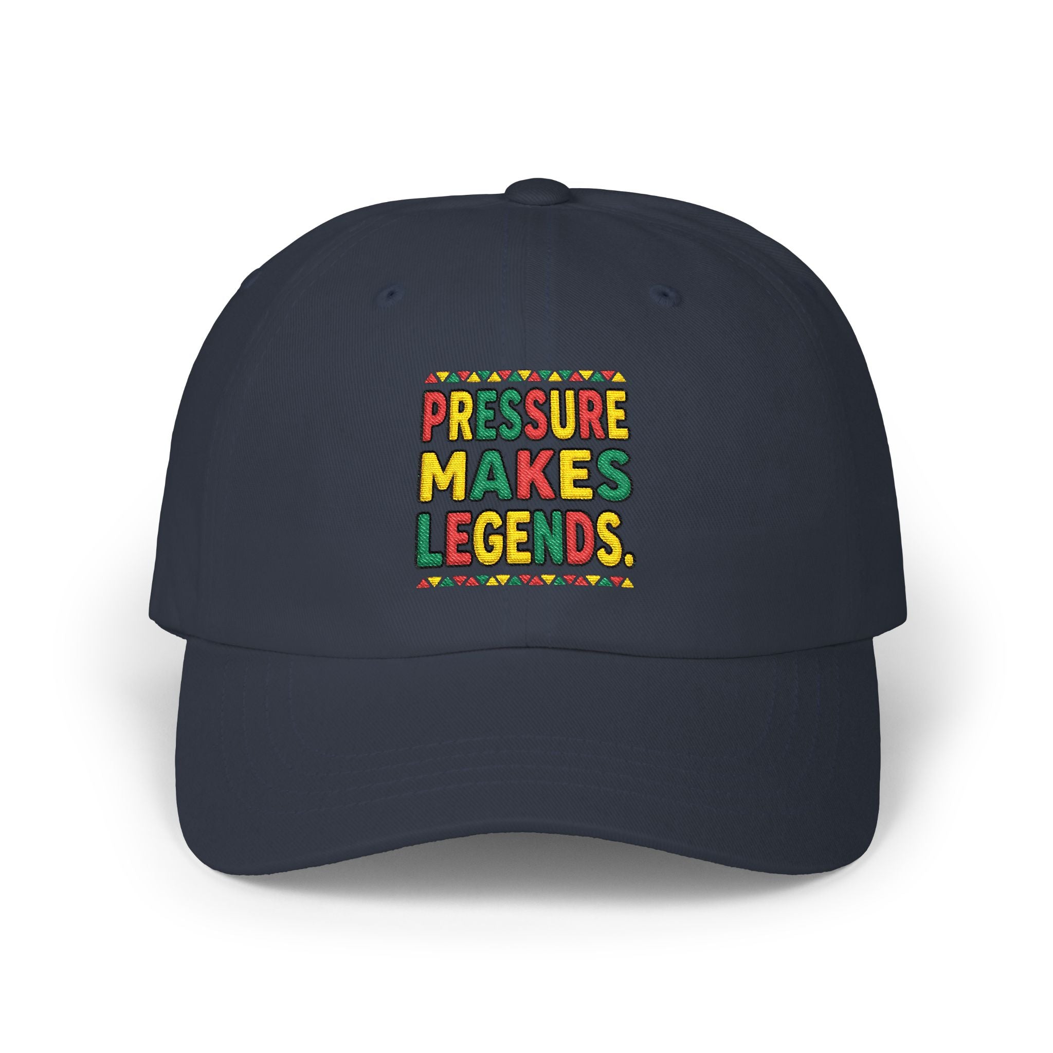 Dad Cap — "Pressure Makes Legends" Colorful Embroidered Baseball Hat