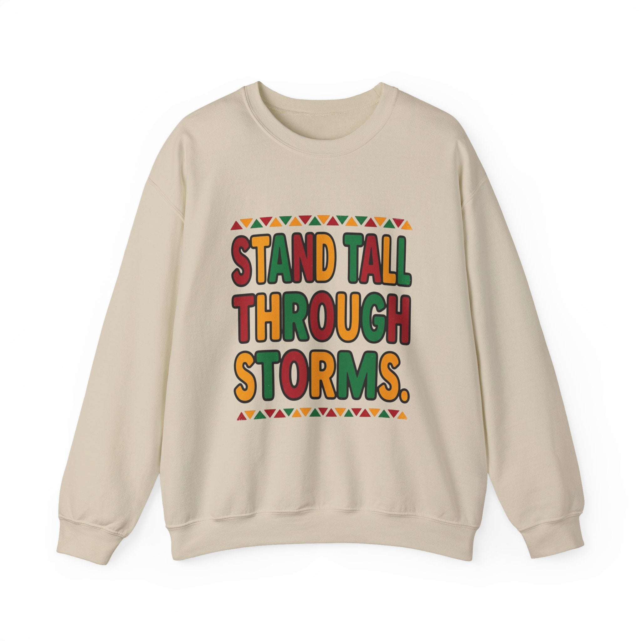 Stand Tall Through Storms Sweatshirt | Juneteenth Pan-African 1865 Freedom