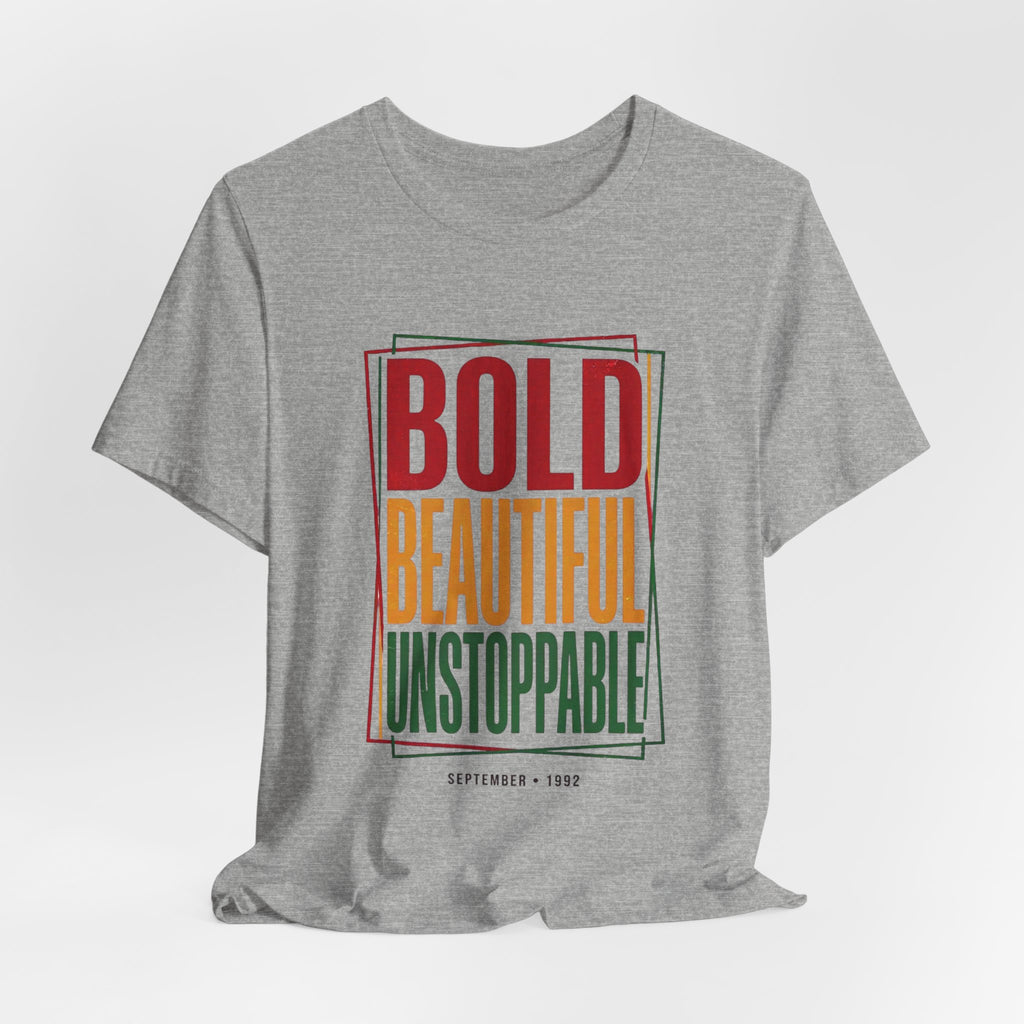 Bold Beautiful Unstoppable T-Shirt | Juneteenth Pan-African 1865 Freedom Tee