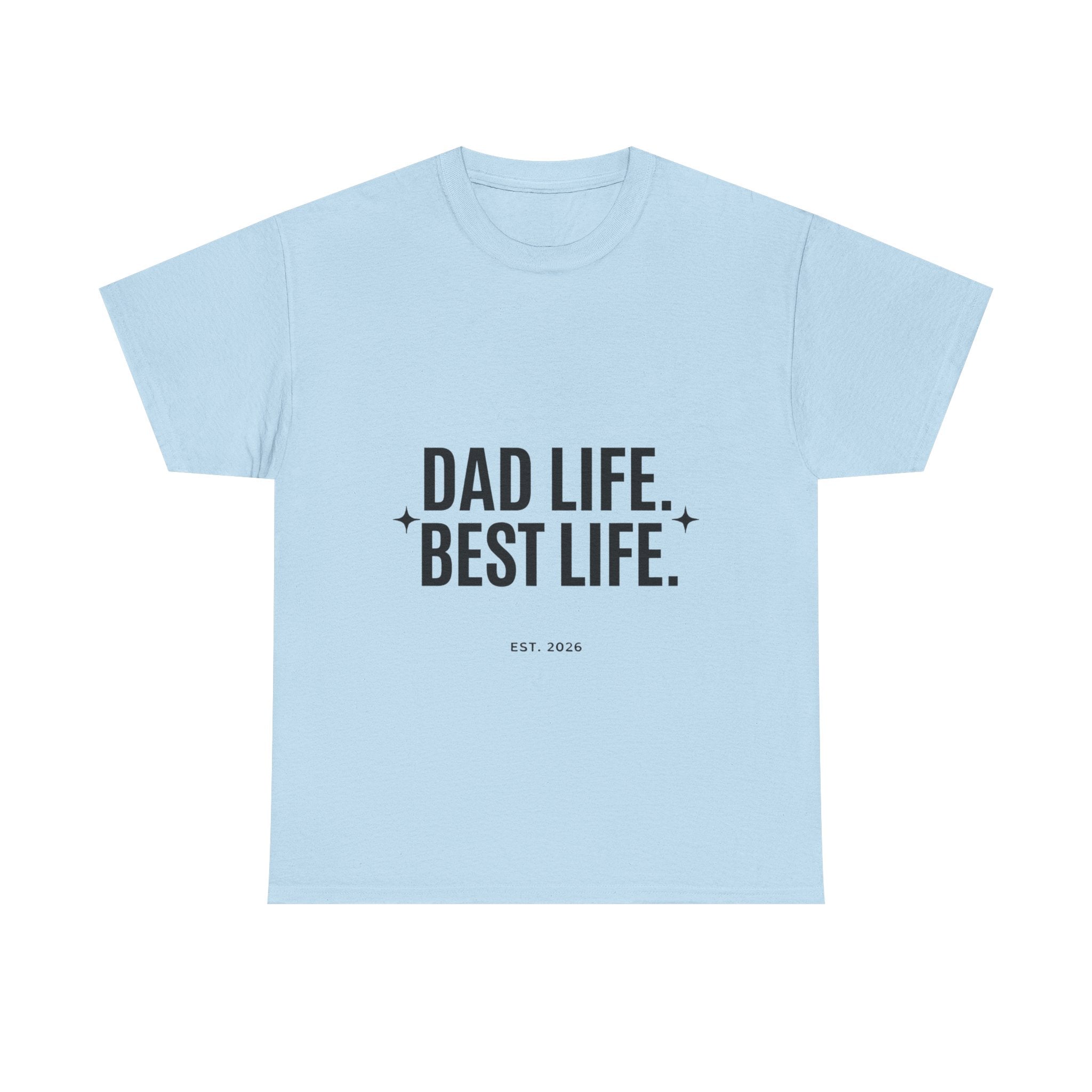 Dad Life Best Life T-Shirt