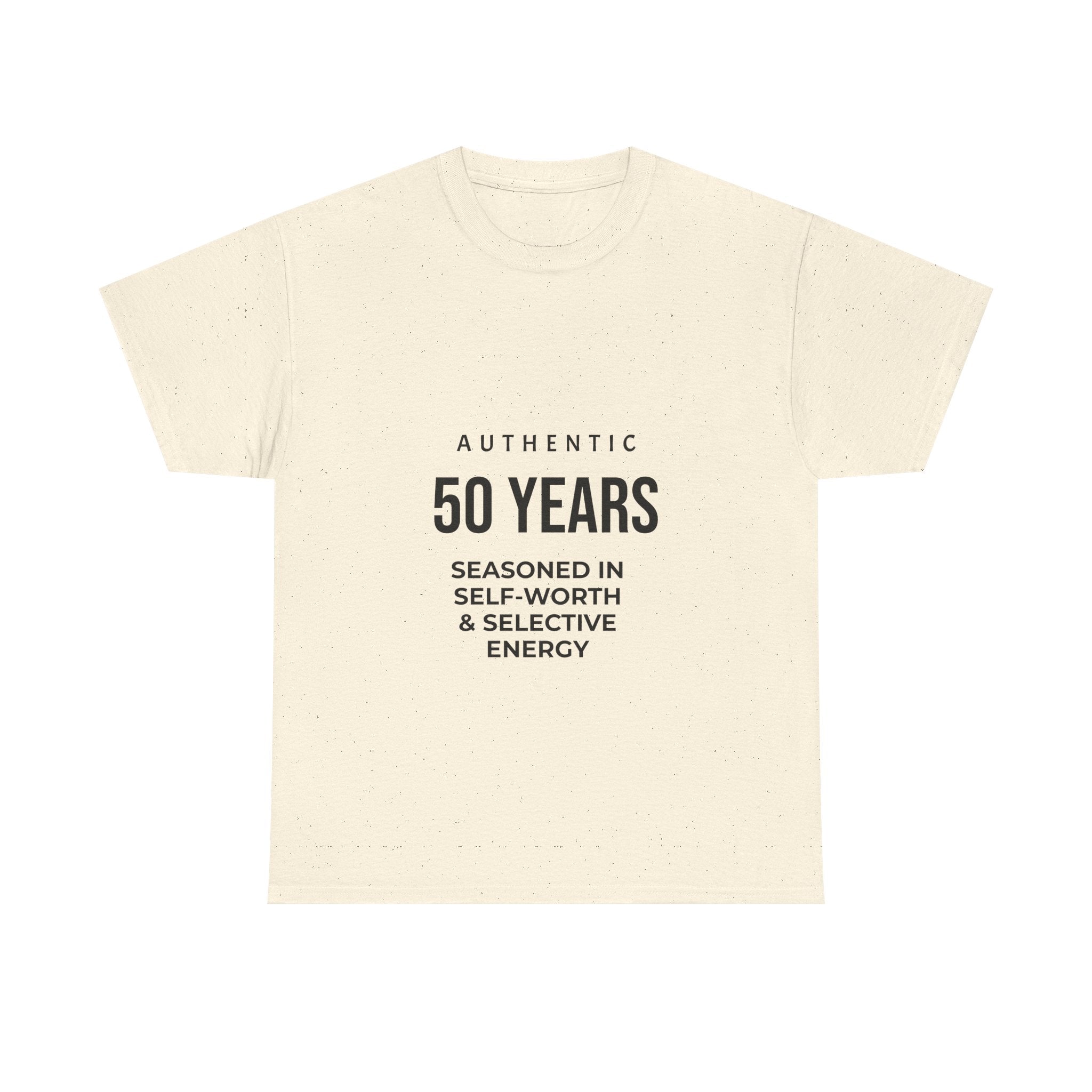 50 Years Seasoned In Self-Worth Tee — Selective Energy Birthday Shirt