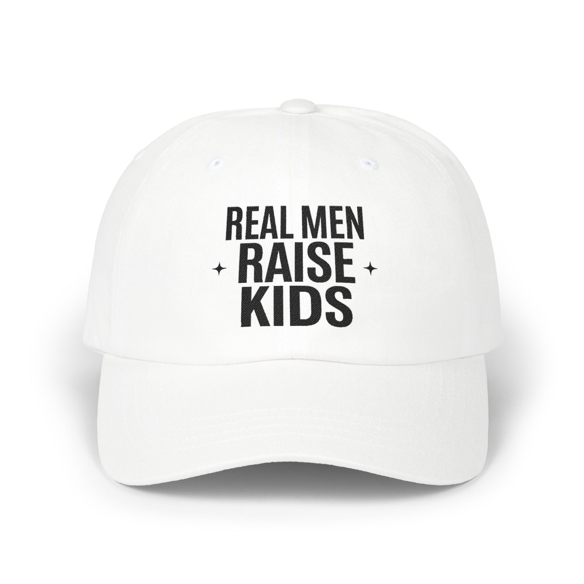 Dad Cap — “Real Men Raise Kids” Embroidered Baseball Hat