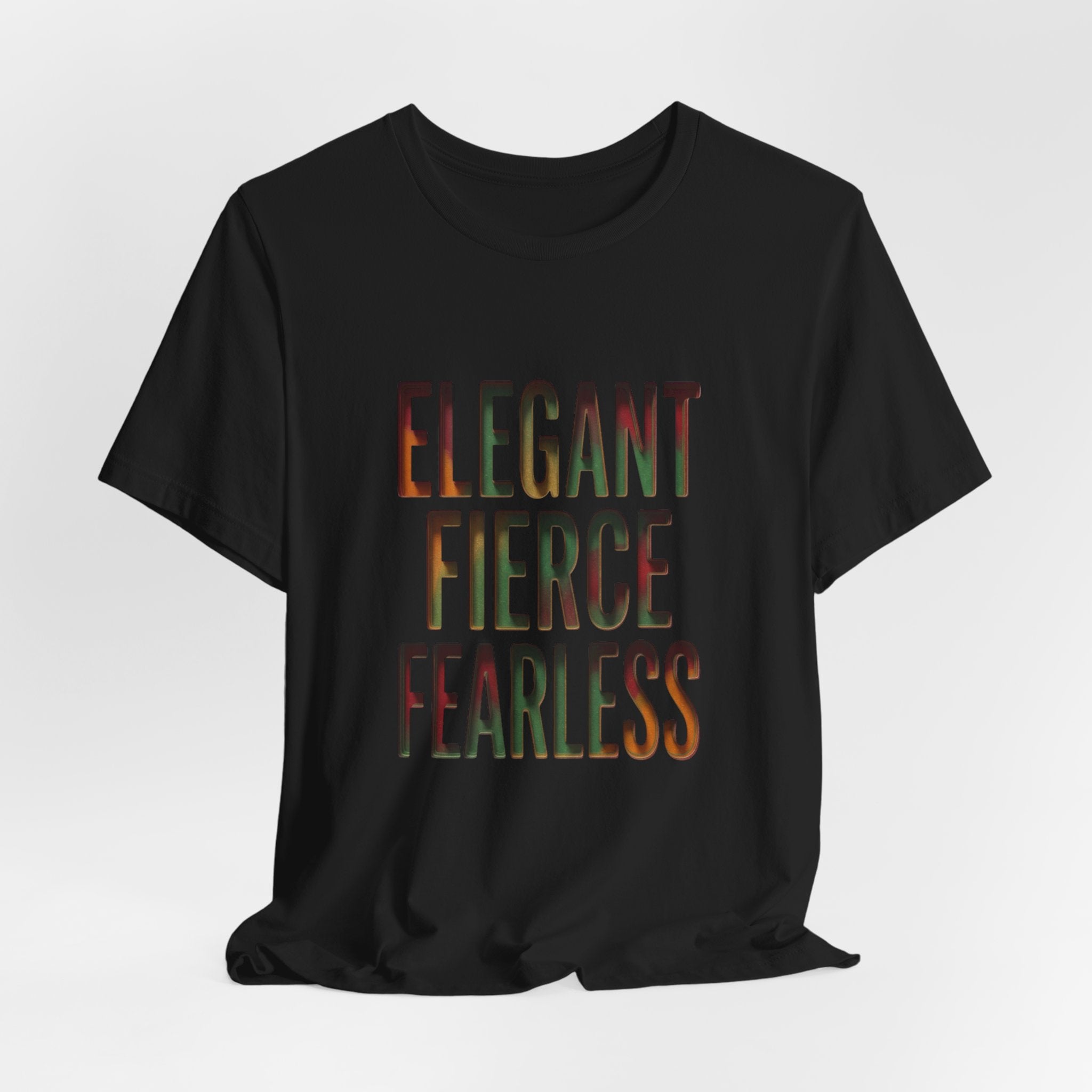Elegant Fierce Fearless T-Shirt | Juneteenth Pan-African 1865 Freedom