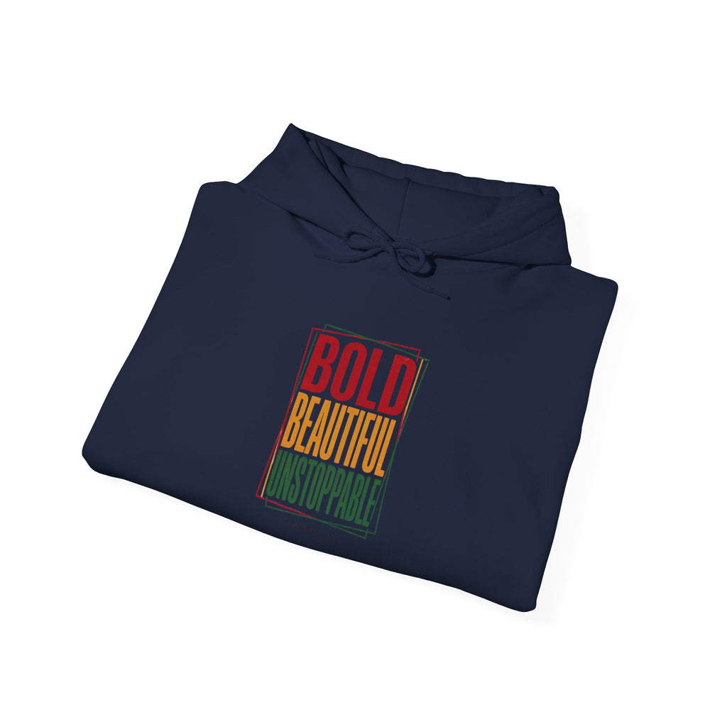 Bold Beautiful Unstoppable Hoodie | Juneteenth Pan-African 1865 Freedom
