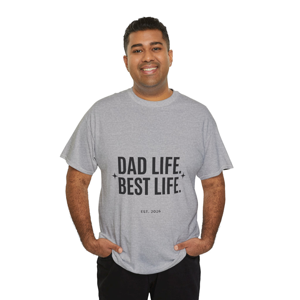 Dad Life Best Life T-Shirt