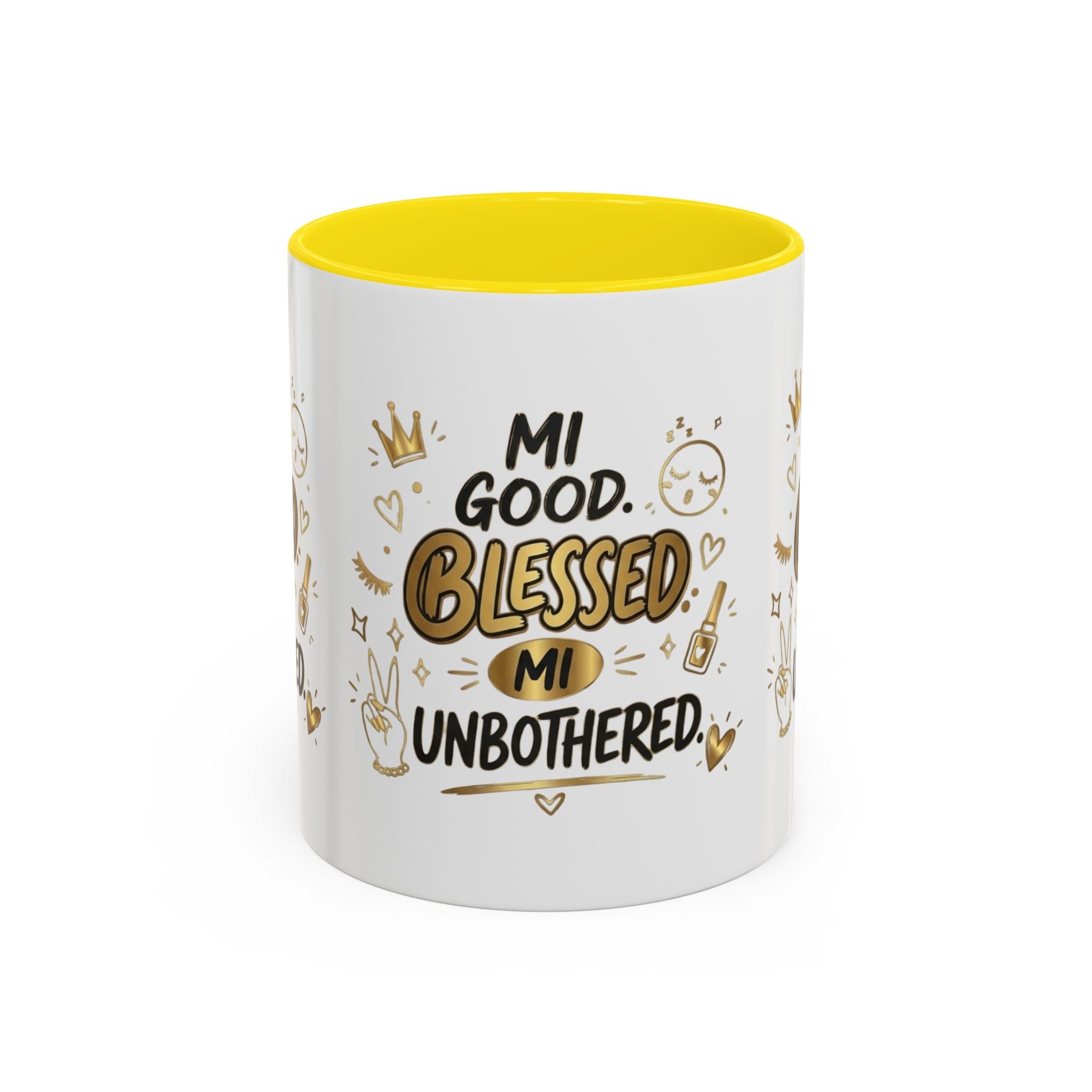 Blessed & Unbothered Accent Coffee Mug — "Mi Good, Blessed, Mi Unbothered"