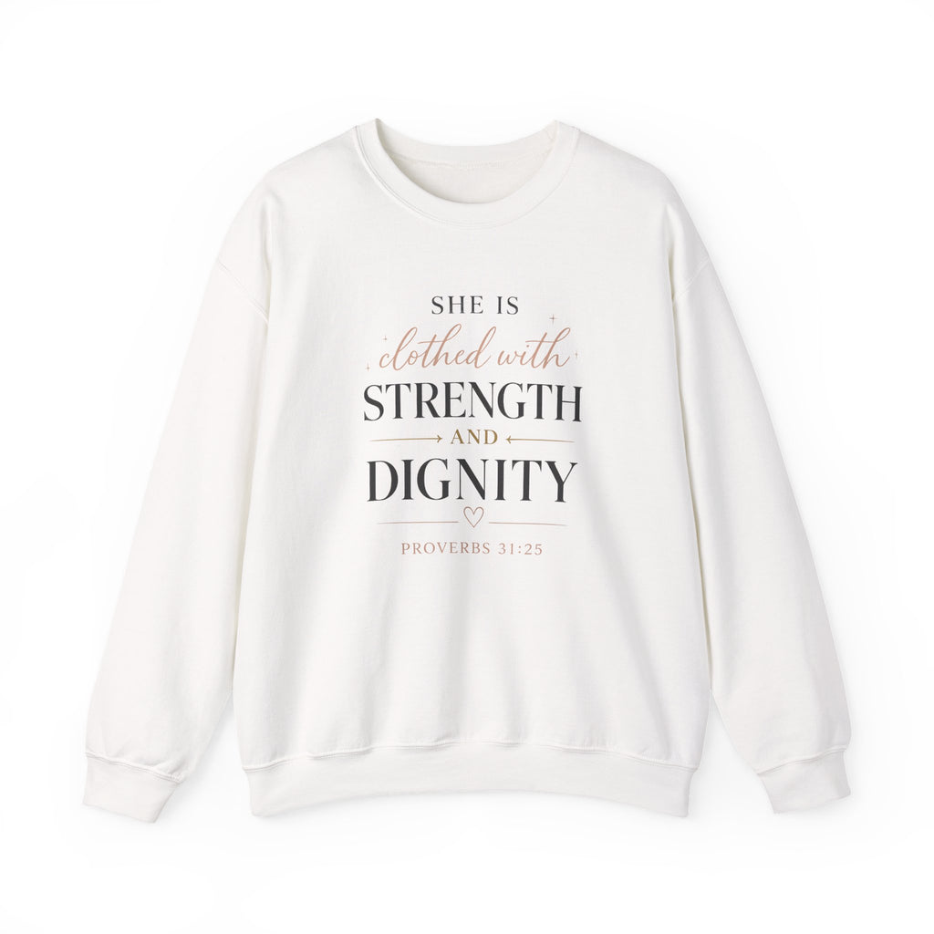 Crewneck Sweatshirt — "She Is Clothed with Strength and Dignity" Inspirational Christian Apparel
