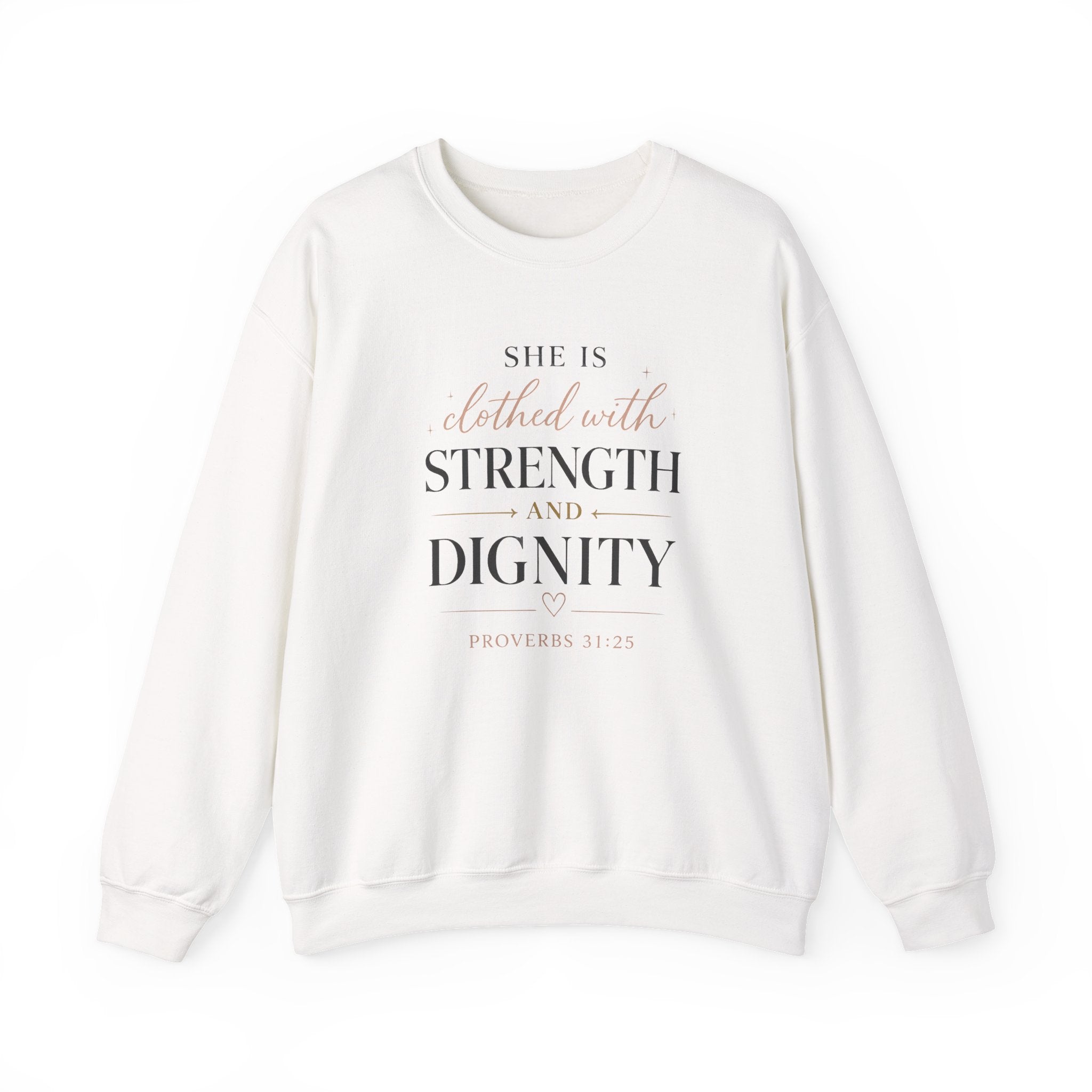 Crewneck Sweatshirt — "She Is Clothed with Strength and Dignity" Inspirational Christian Apparel