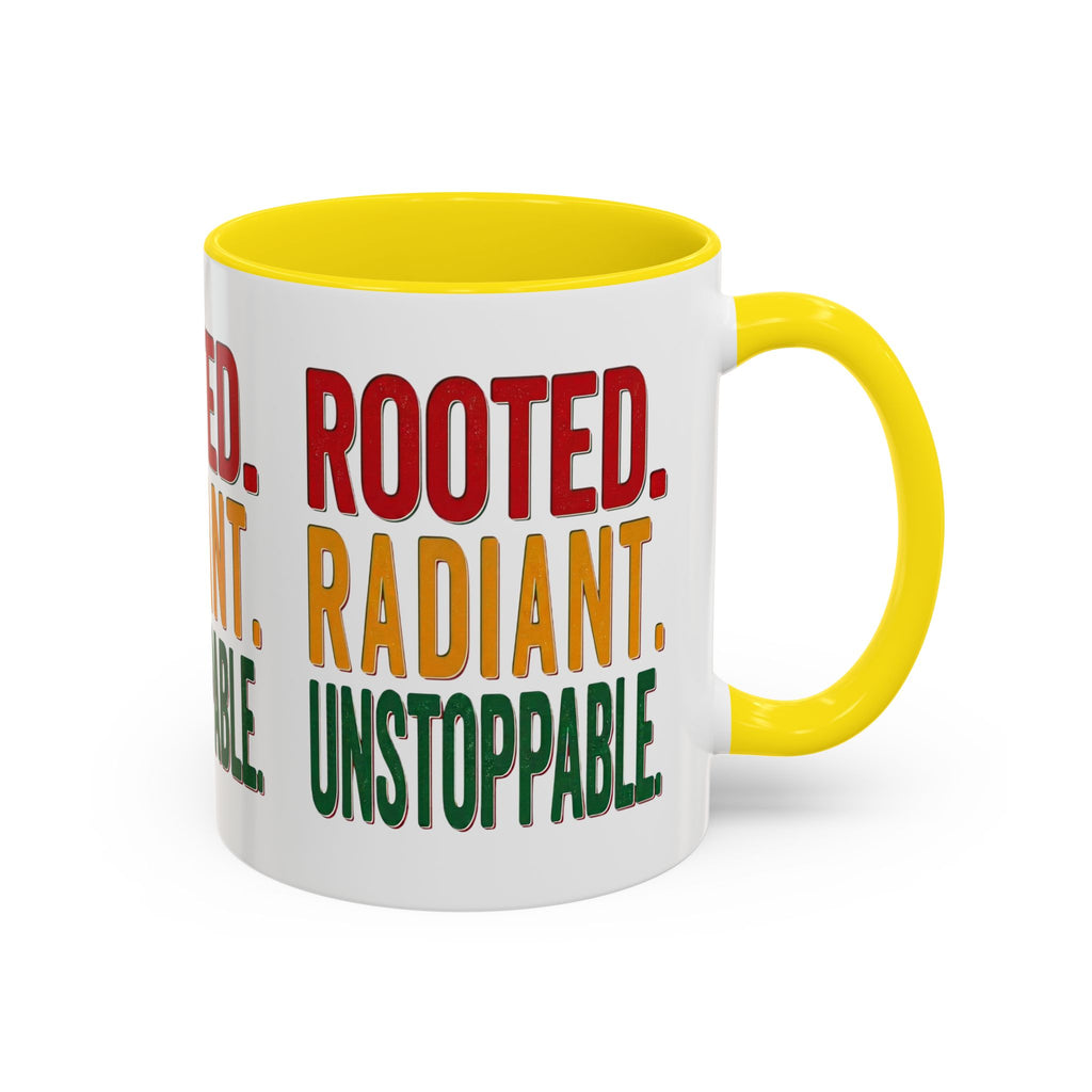 Rooted Radiant Unstoppable Accent Coffee Mug — Empowerment Message 11/15oz