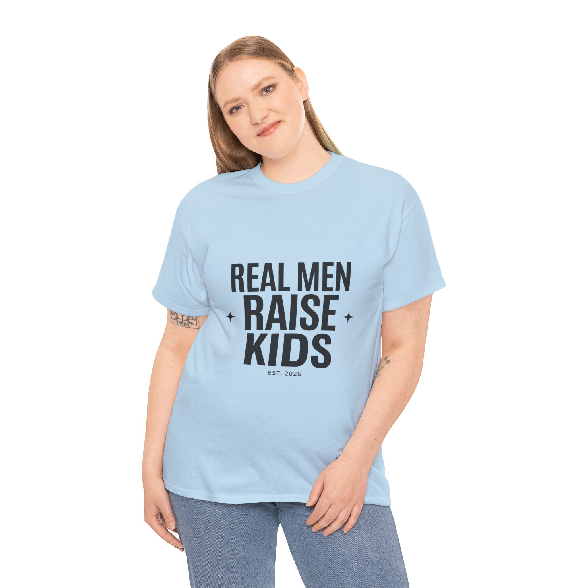 Real Men Raise Kids T-Shirt — Fatherhood Dad Pride Tee