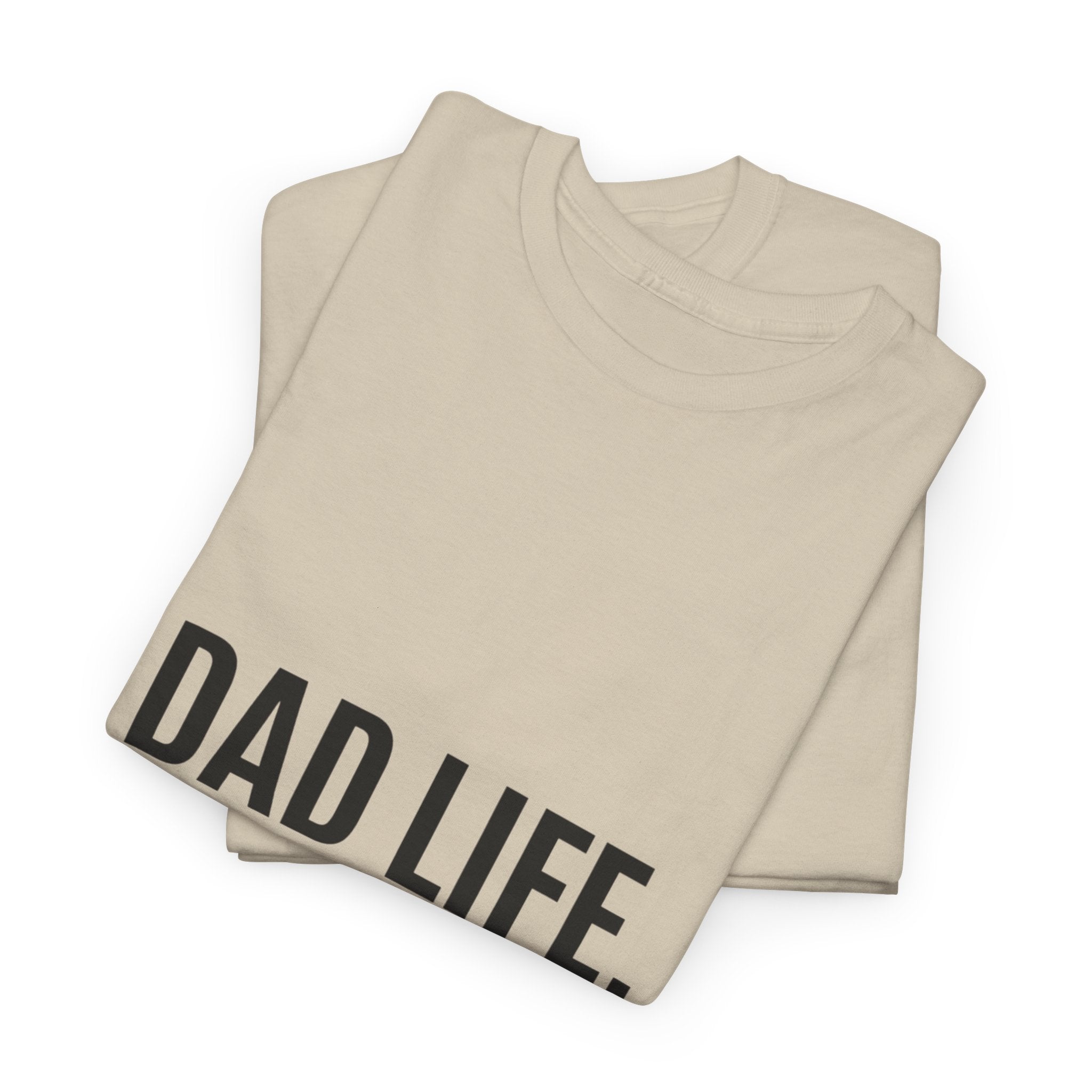 Dad Life Best Life T-Shirt