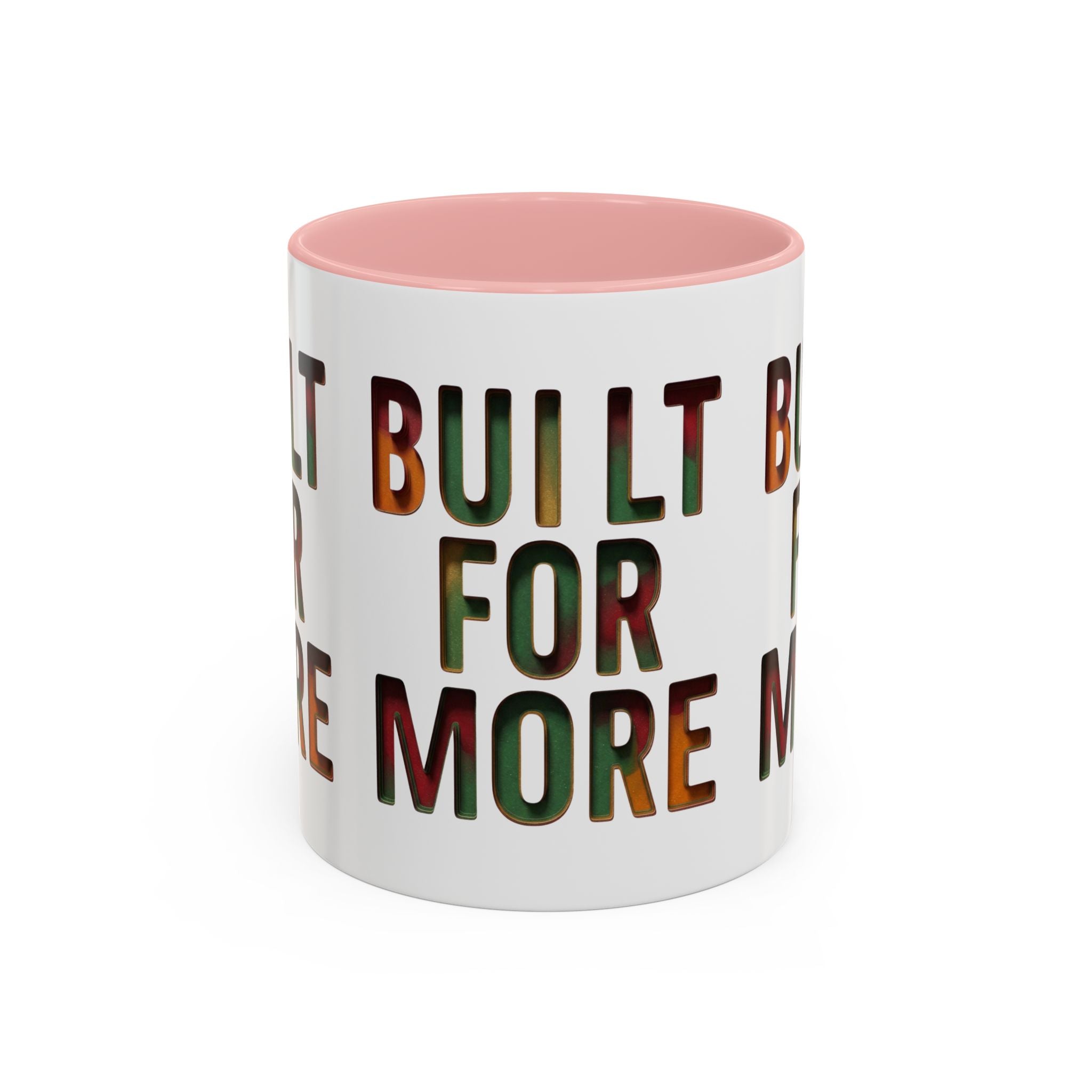 Coffee Mug — "Built for More" Motivational Accent Mug (11/15oz)