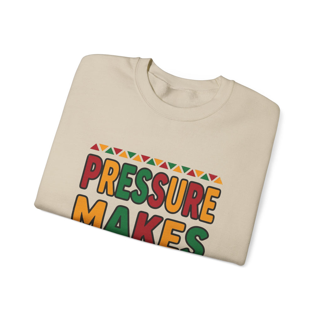 Pressure Makes Legends Sweatshirt | Juneteenth, Pan-African Colors