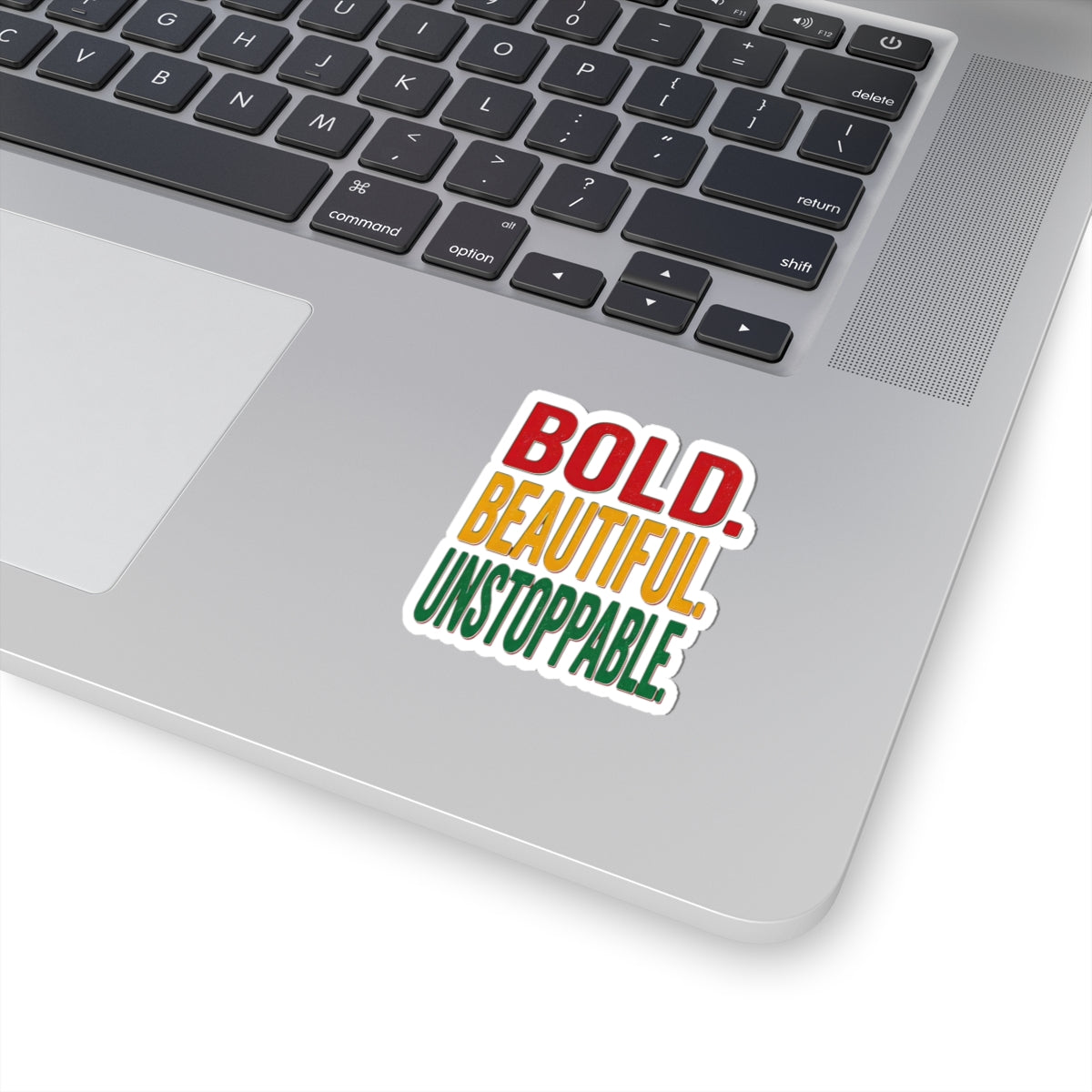 Bold Beautiful Unstoppable Sticker | Juneteenth Pan-African Colors, Black Pride 1865