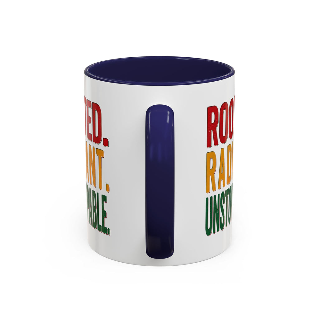 Rooted Radiant Unstoppable Accent Coffee Mug — Empowerment Message 11/15oz