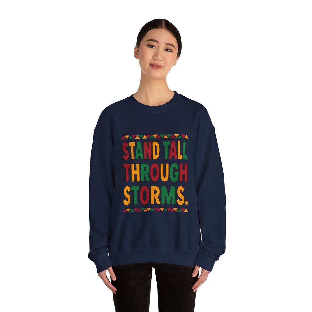 Stand Tall Through Storms Sweatshirt | Juneteenth Pan-African 1865 Freedom