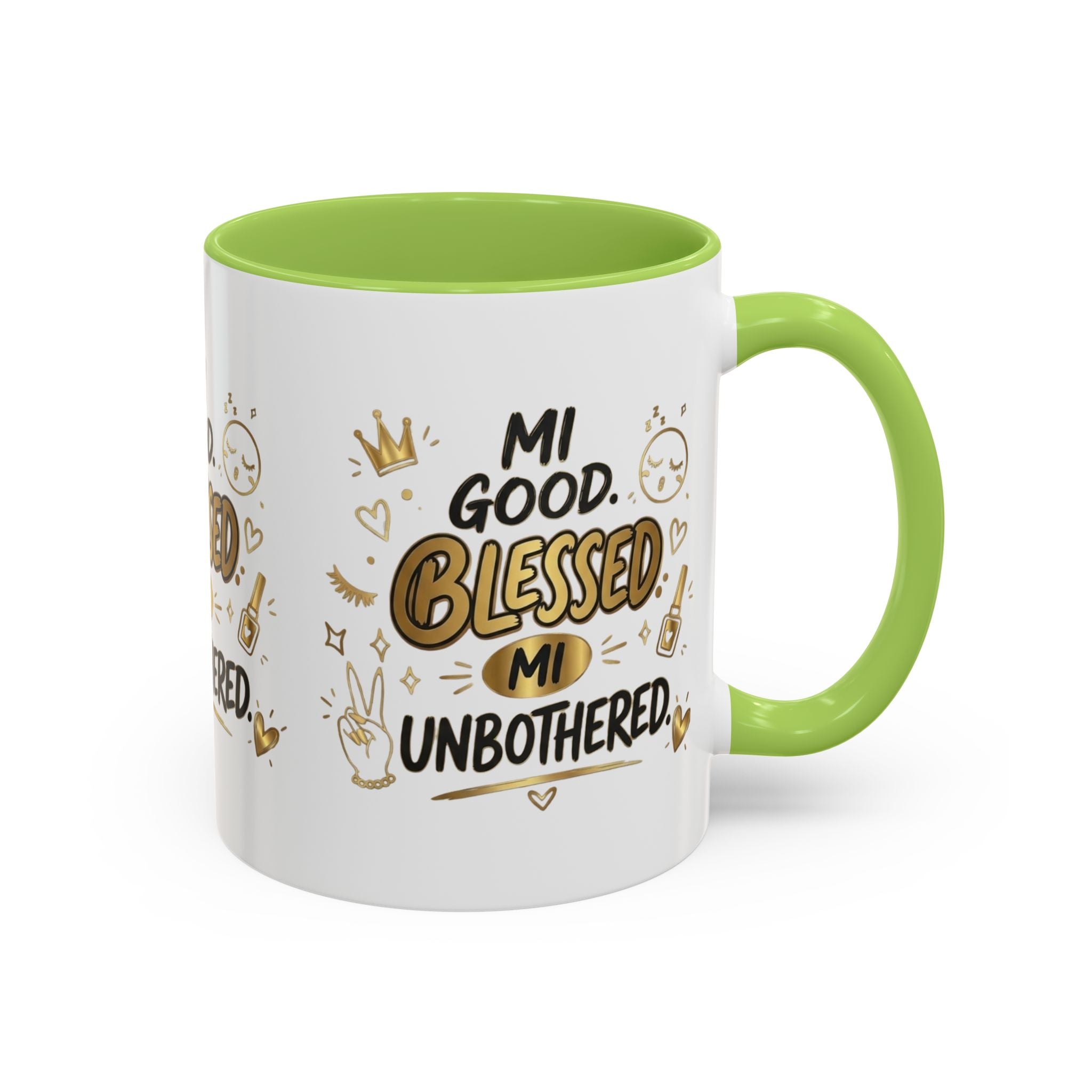 Blessed & Unbothered Accent Coffee Mug — "Mi Good, Blessed, Mi Unbothered"