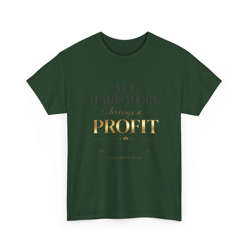 All Hard Work Brings a Profit Tee — Motivational Entrepreneur Hustle T-Shirt