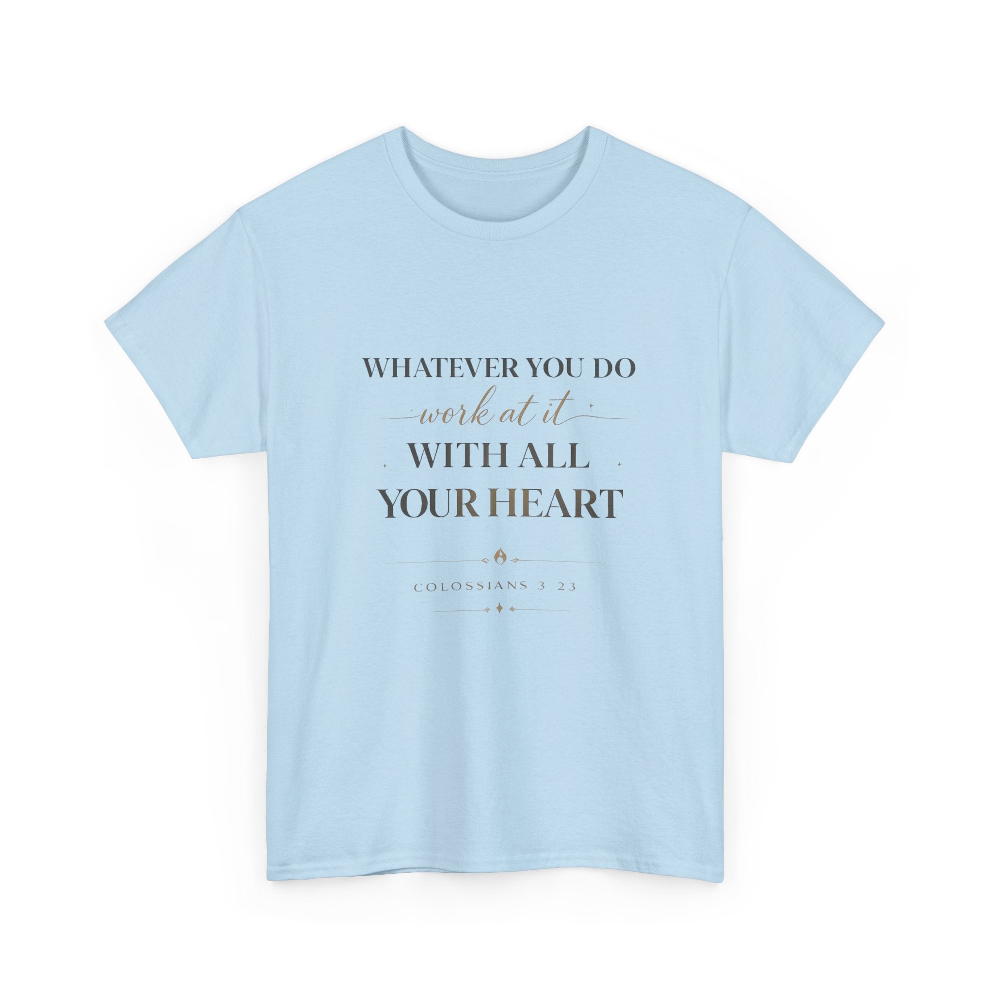 Entrepreneur Bible Quote Tee — "Work at it with All Your Heart"