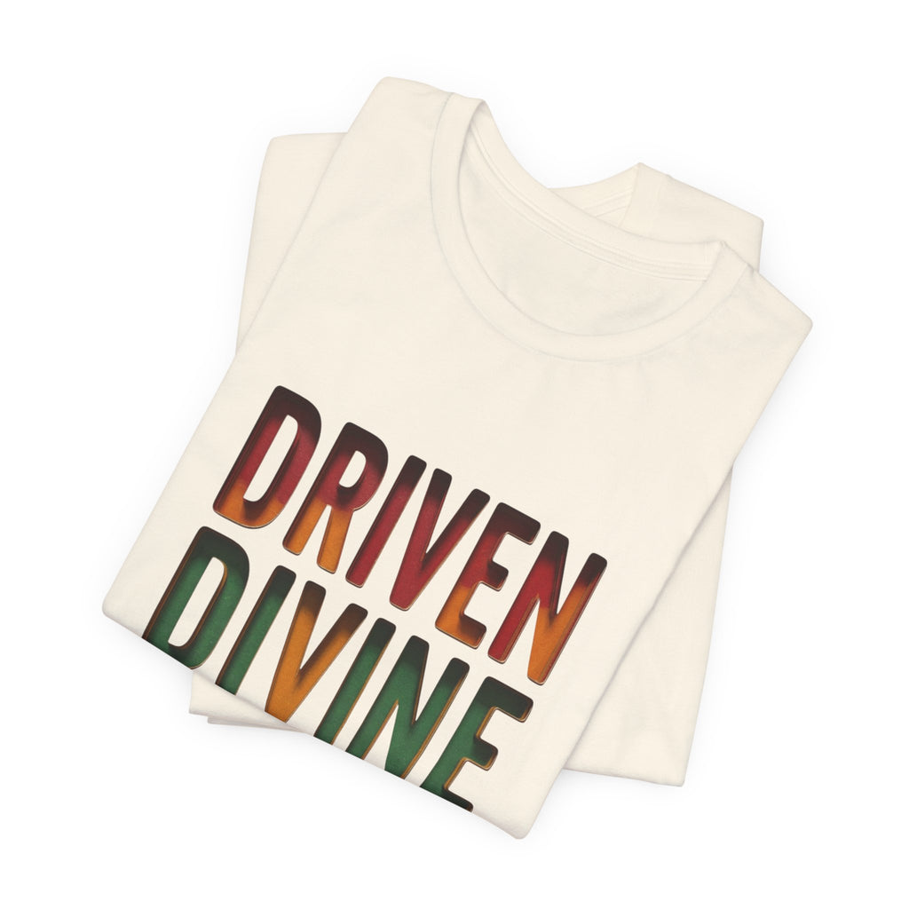 Driven Divine Different T-Shirt | Juneteenth Pan-African Typography 1865