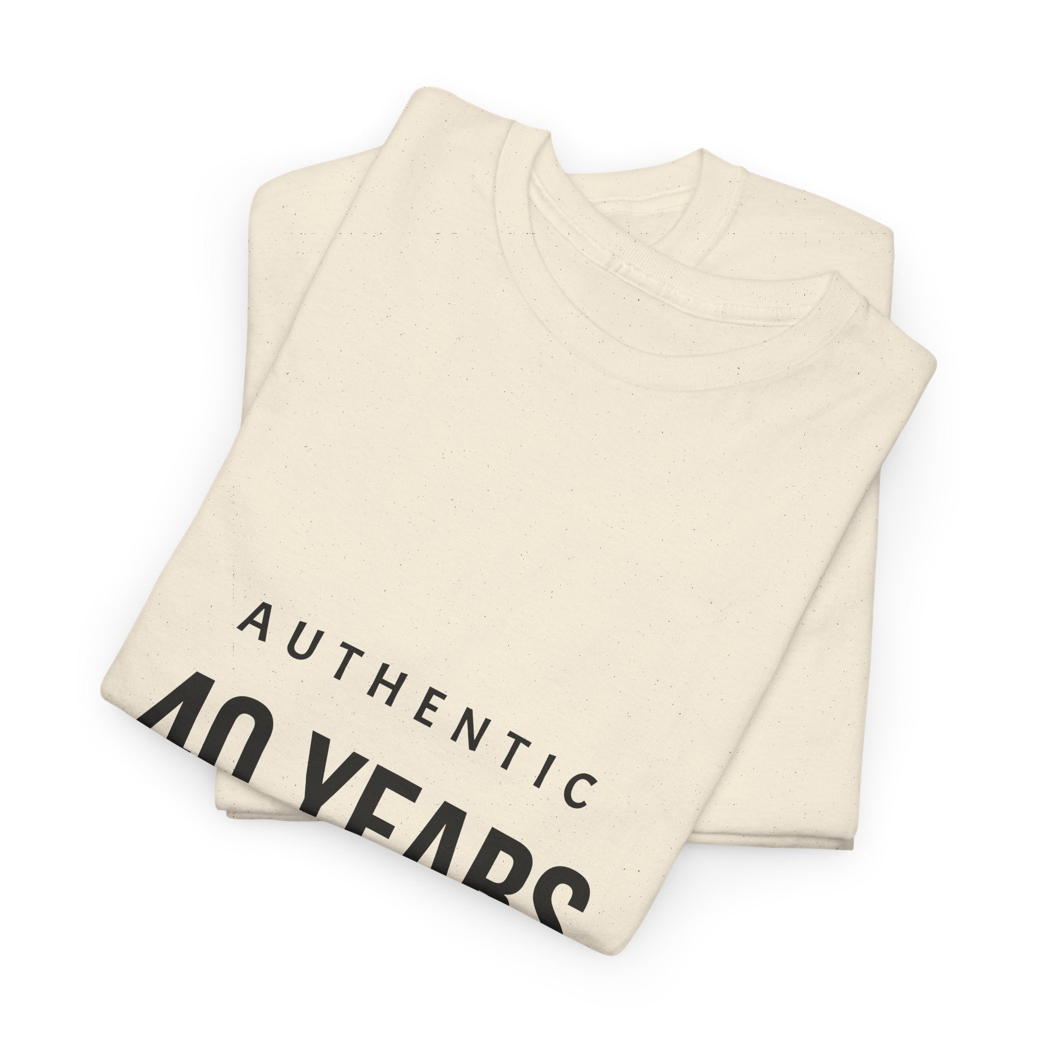 40 Years Authentic Tee — "Seasoned in Self-Worth & Selective Energy" Birthday Shirt