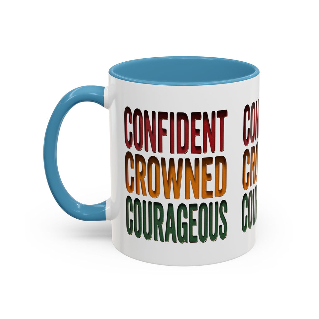 Accent Coffee Mug — 'Confident, Crowned, Courageous' Empowerment Coffee Mug