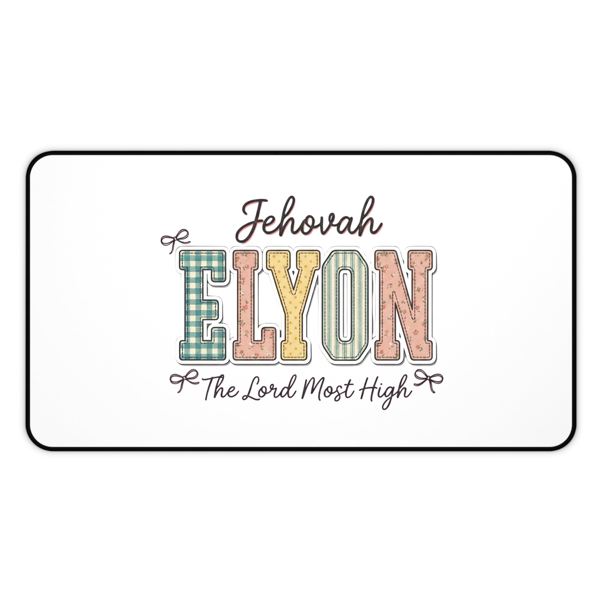 Jehovah Elyon Inspirational Desk Mat — "The Lord Most High" Office Mouse Pad