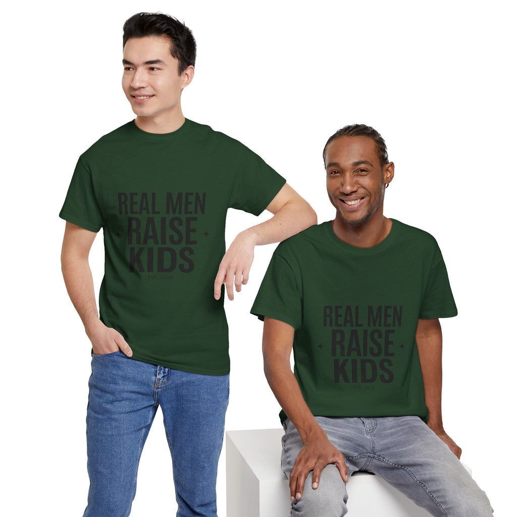 Real Men Raise Kids T-Shirt — Fatherhood Dad Pride Tee
