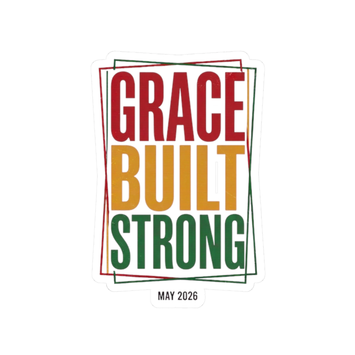 Grace Built Strong Sticker | Juneteenth Pan-African Colors, 1865 Freedom Pride