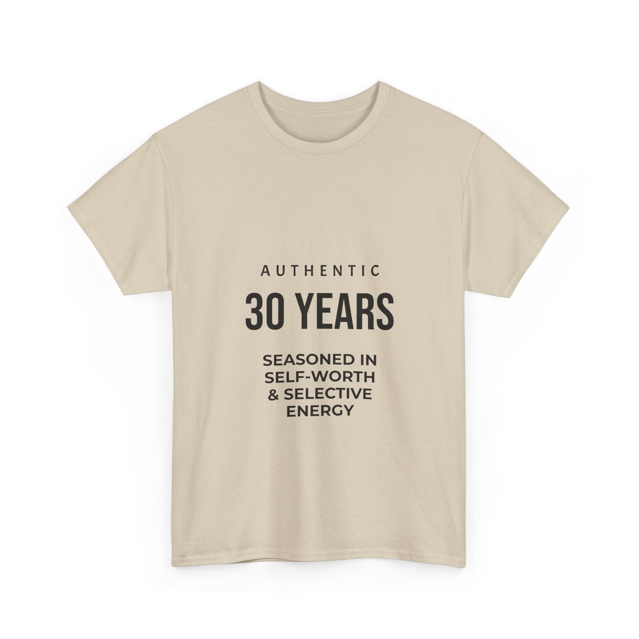 30YRS Seasoned in Self-Worth Tee — Selective Energy Graphic T-Shirt