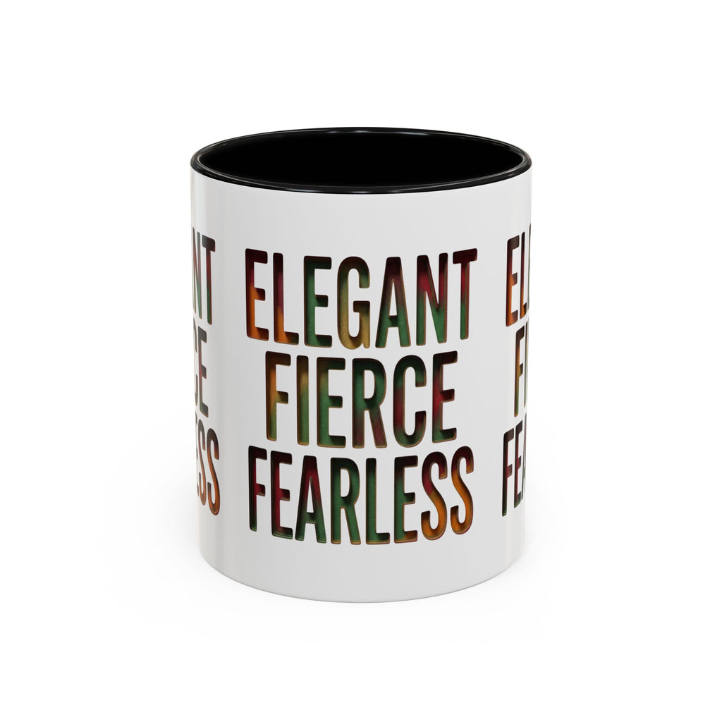 Elegant Fierce Fearless Coffee Mug — Inspirational Accent Mug (11/15oz)