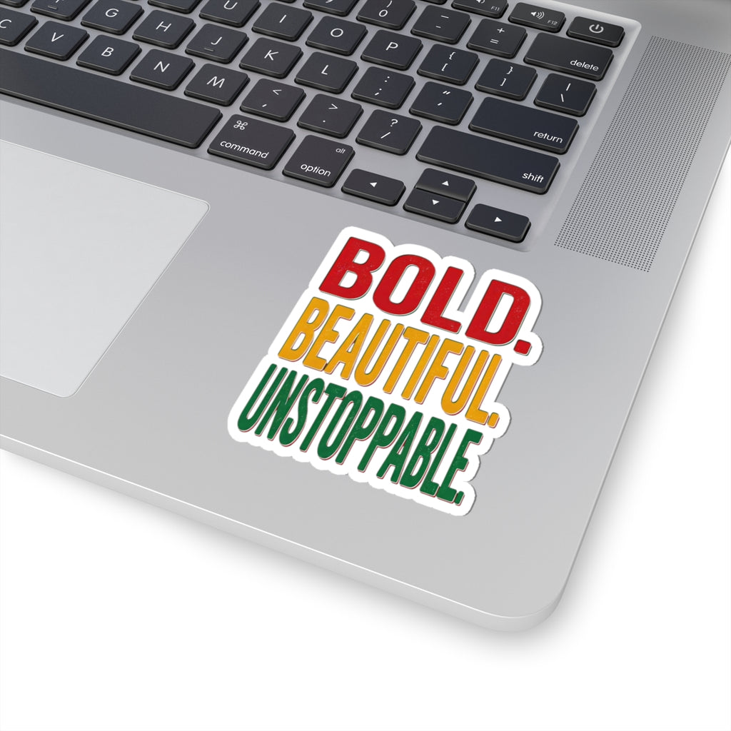 Bold Beautiful Unstoppable Sticker | Juneteenth Pan-African Colors, Black Pride 1865