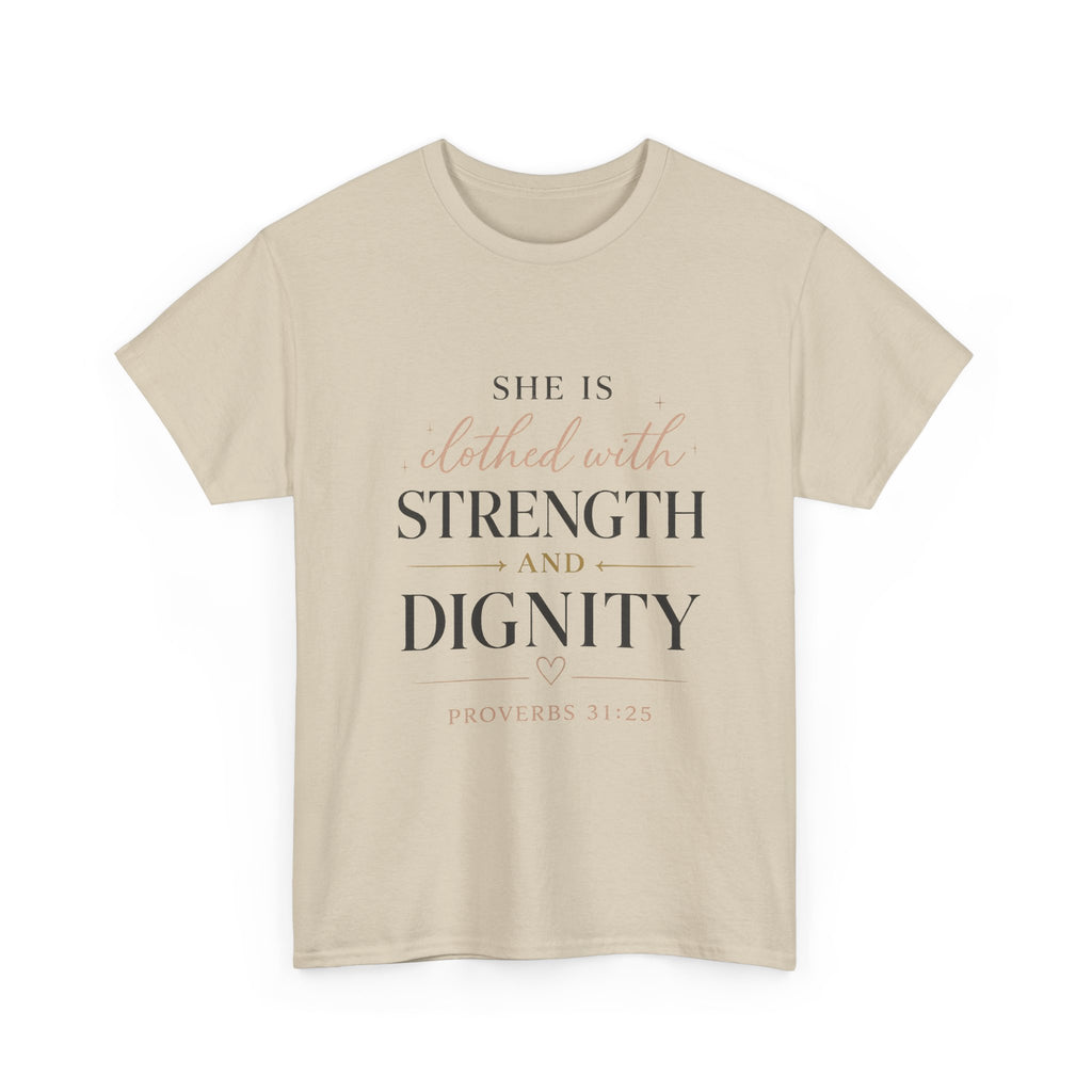She Is Clothed With Strength and Dignity T-Shirt