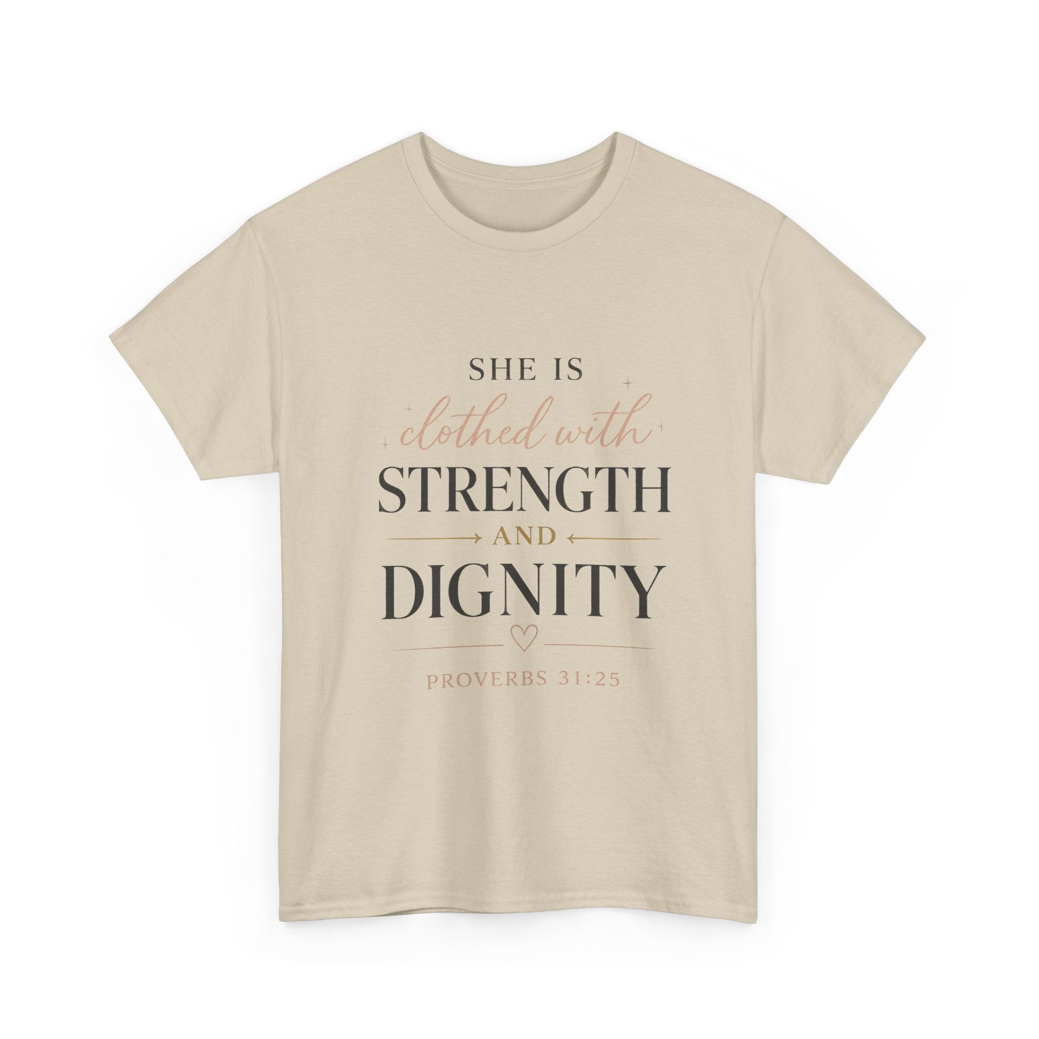 She Is Clothed With Strength and Dignity T-Shirt