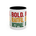 Bold Beautiful Unstoppable Accent Coffee Mug — Inspirational 11/15oz Gift