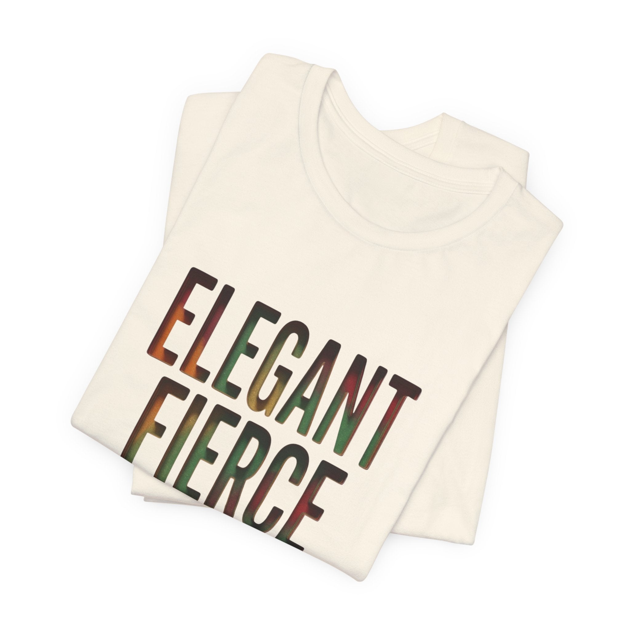 Elegant Fierce Fearless T-Shirt | Juneteenth Pan-African 1865 Freedom