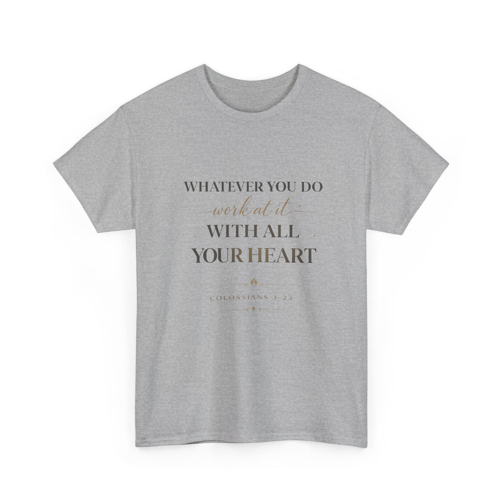 Entrepreneur Bible Quote Tee — "Work at it with All Your Heart"