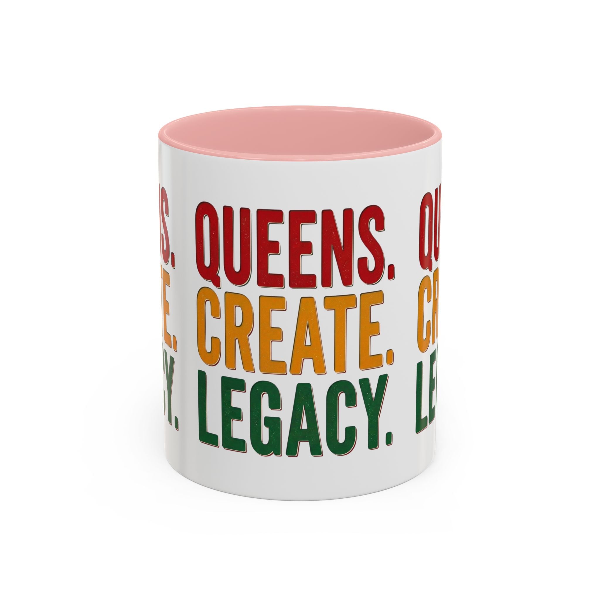 Accent Coffee Mug - Queens Create Legacy Inspirational Coffee Mug (11/15oz)