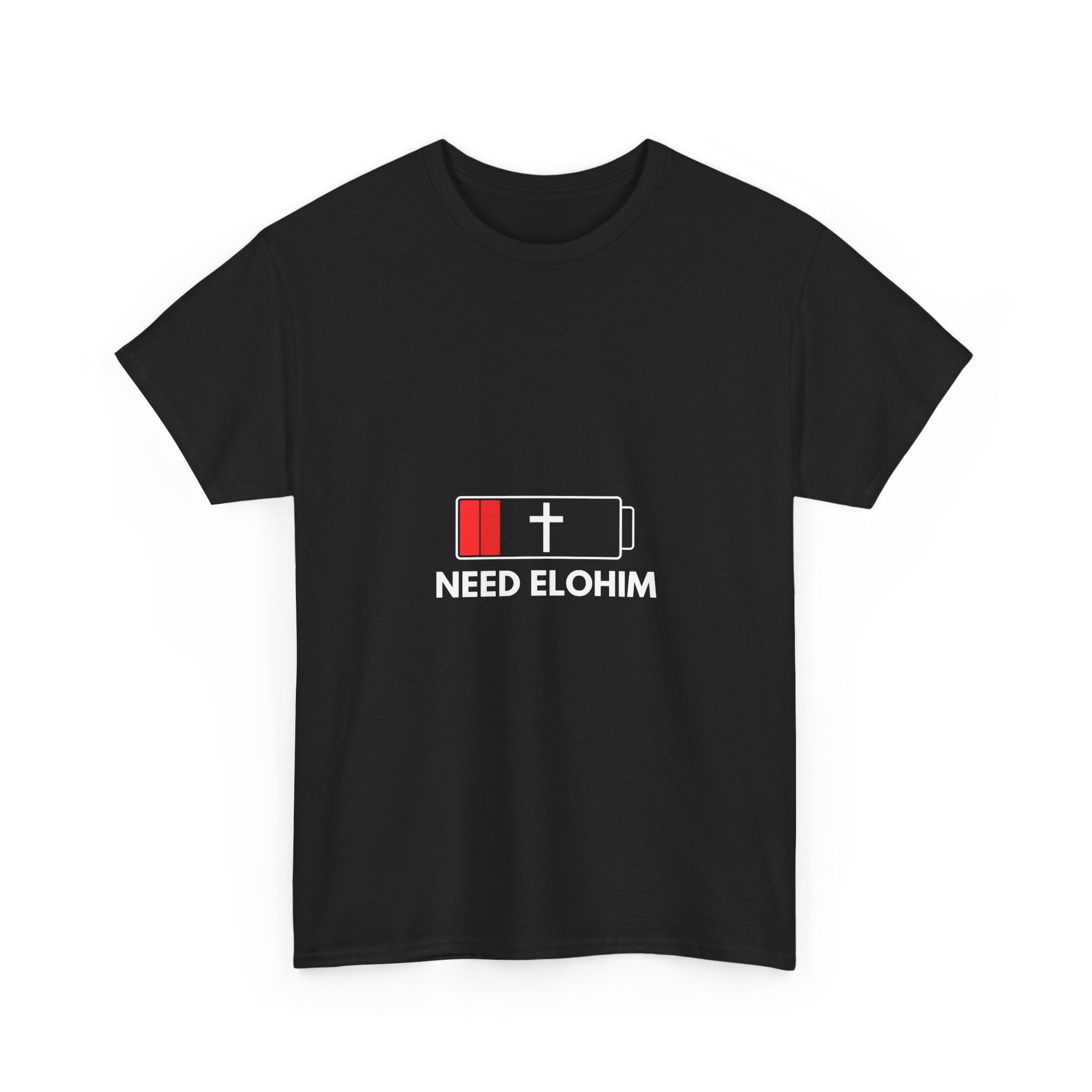 Need Elohim Battery T-Shirt