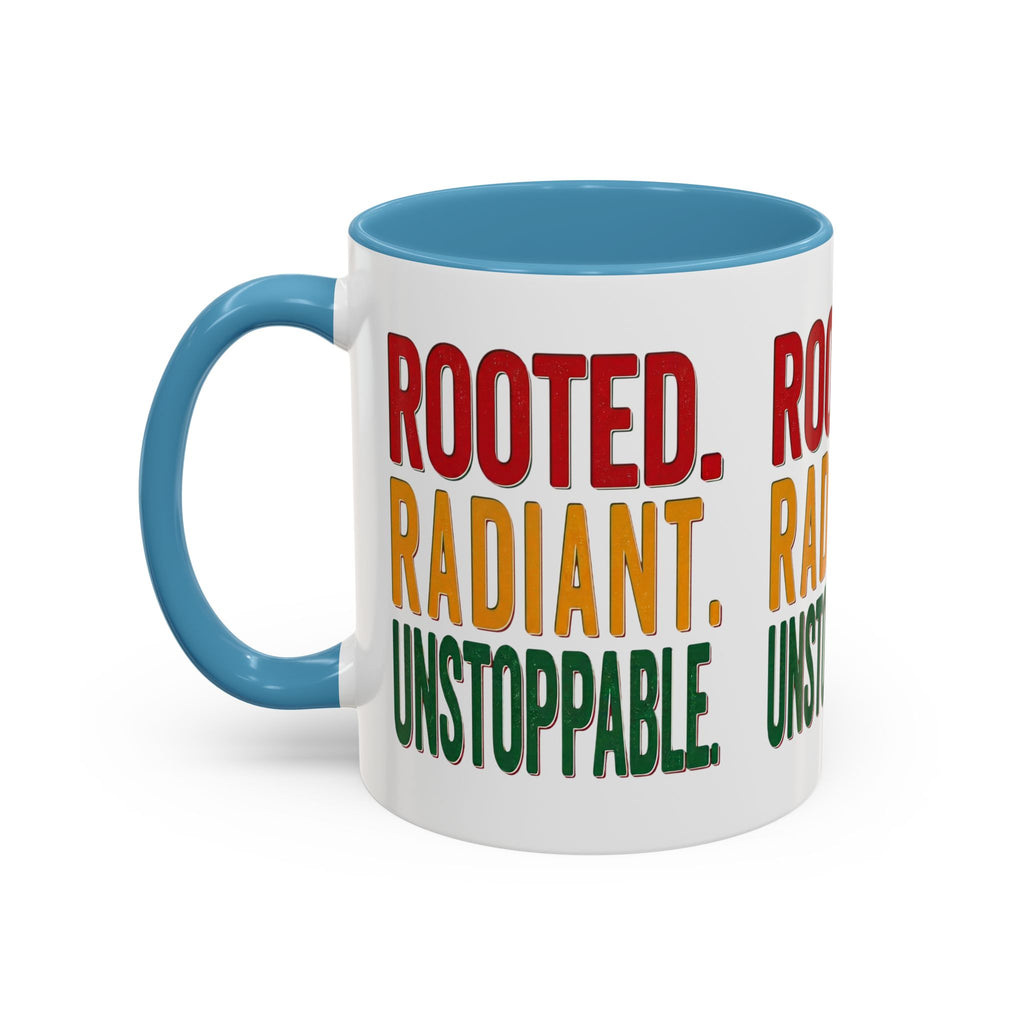 Rooted Radiant Unstoppable Accent Coffee Mug — Empowerment Message 11/15oz